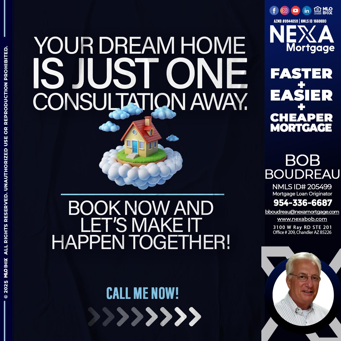 YOUR DREAM HOME - Bob Boudreau -Mortgage Loan Originator
