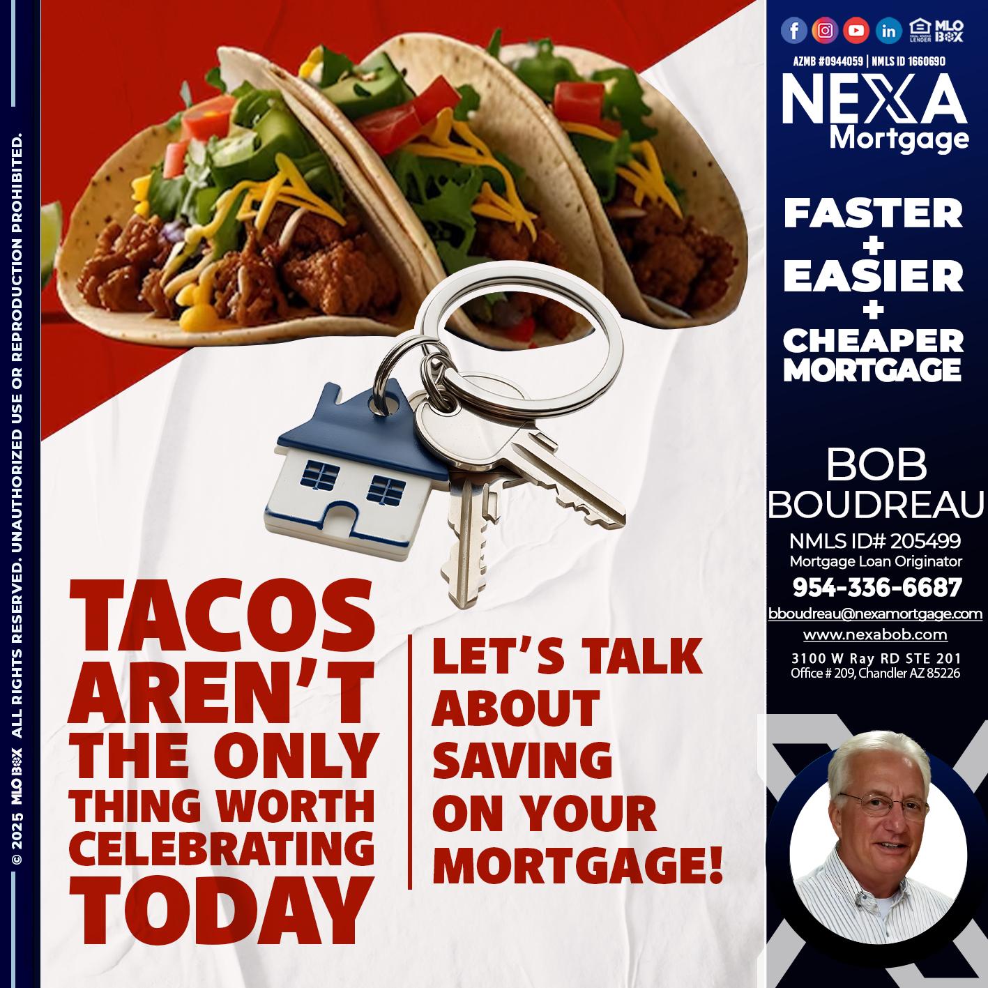 TACO TUESDAY - Bob Boudreau -Mortgage Loan Originator