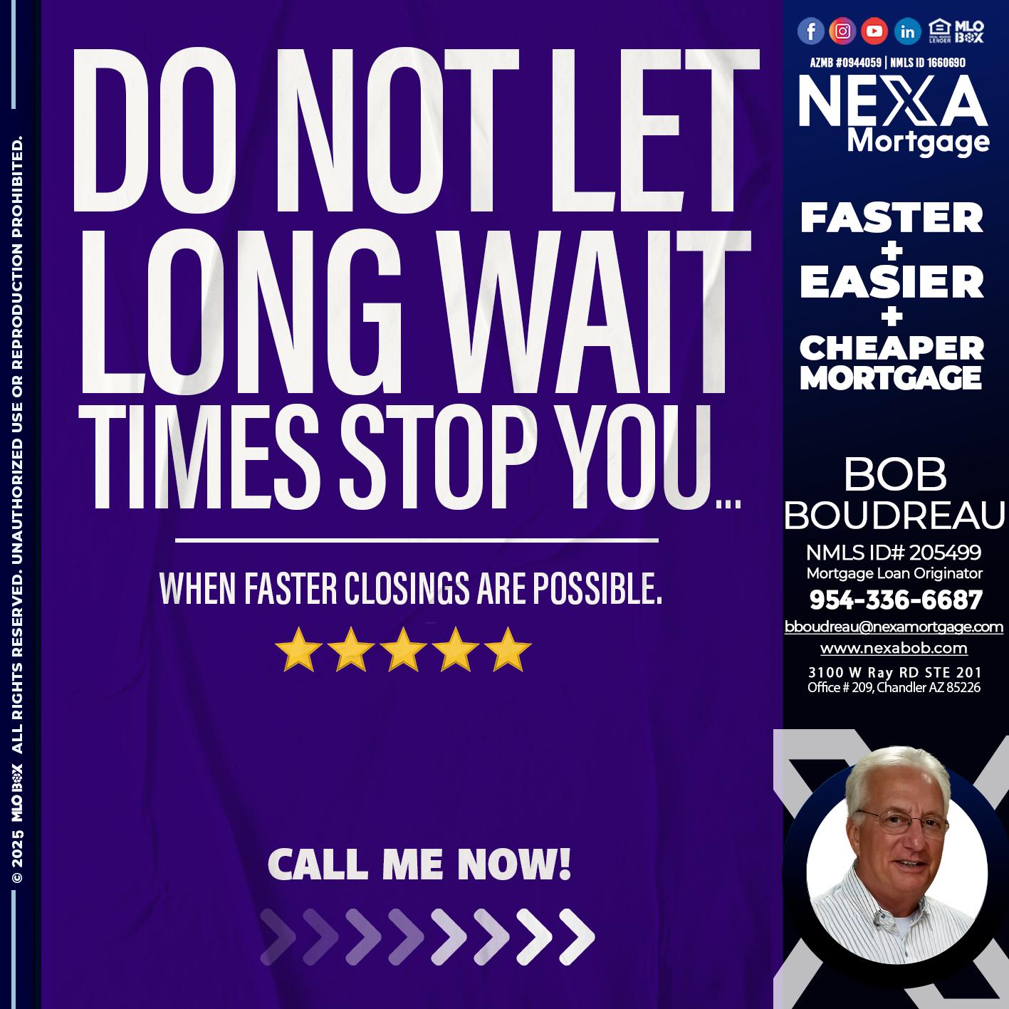 DO NOT LET - Bob Boudreau -Mortgage Loan Originator