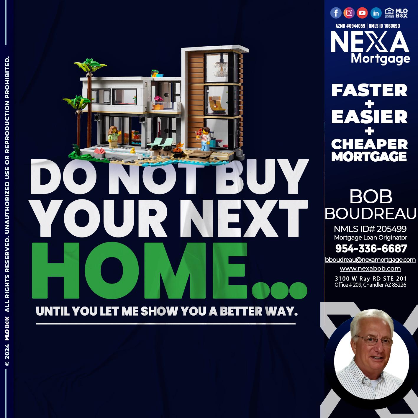 do not buy - Bob Boudreau -Mortgage Loan Originator
