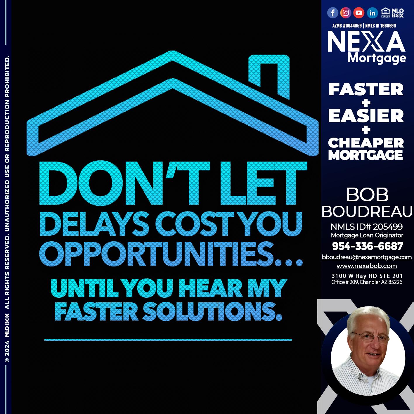 DO NOT LET - Bob Boudreau -Mortgage Loan Originator