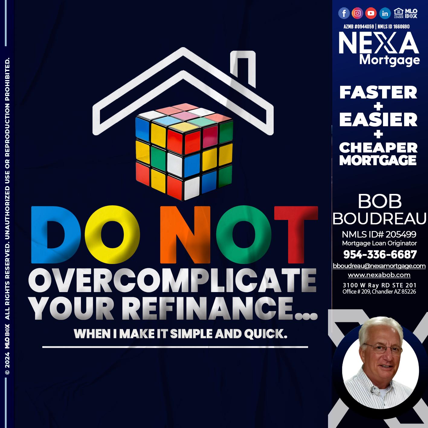 DO NOT - Bob Boudreau -Mortgage Loan Originator