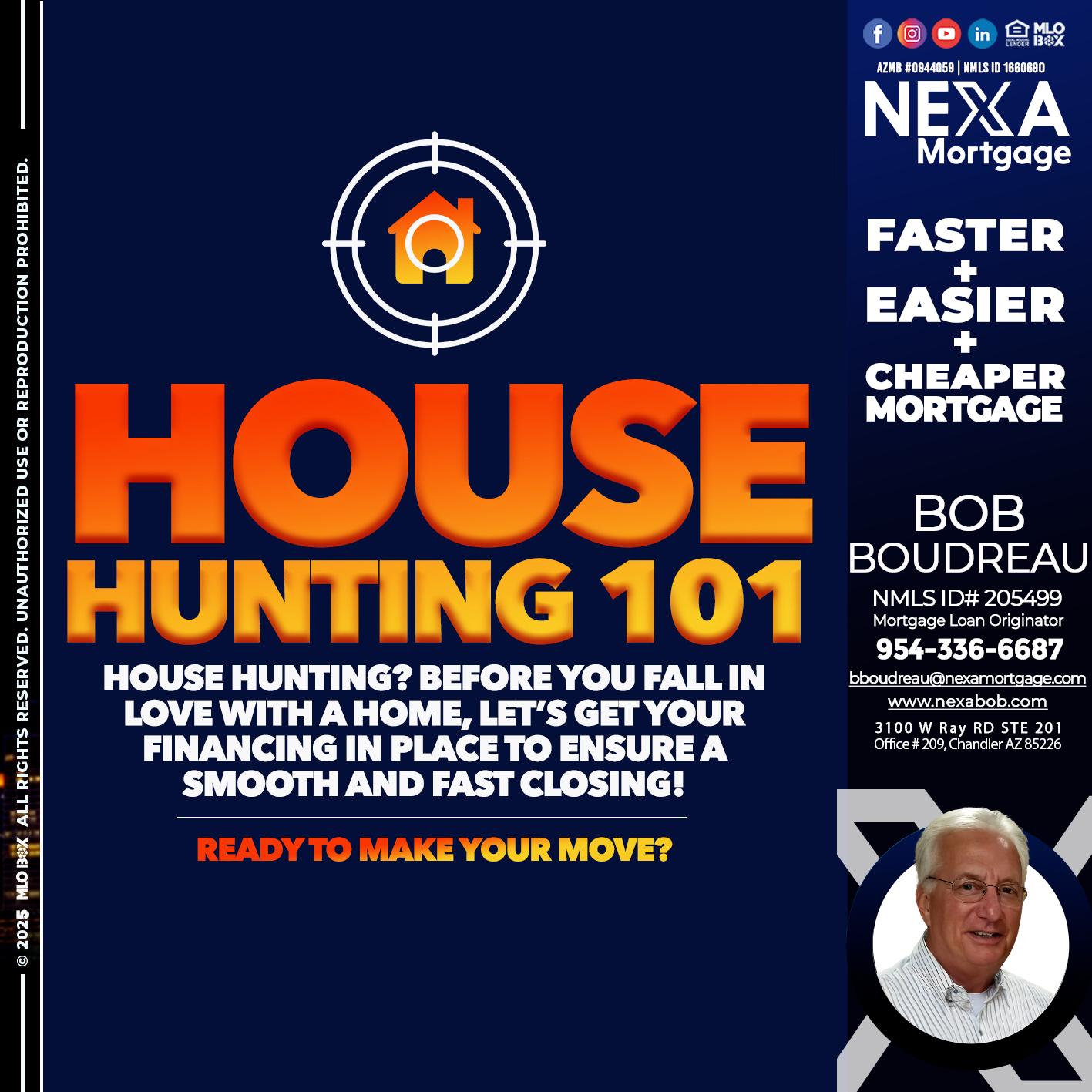 House Hunting 101 - Bob Boudreau -Mortgage Loan Originator