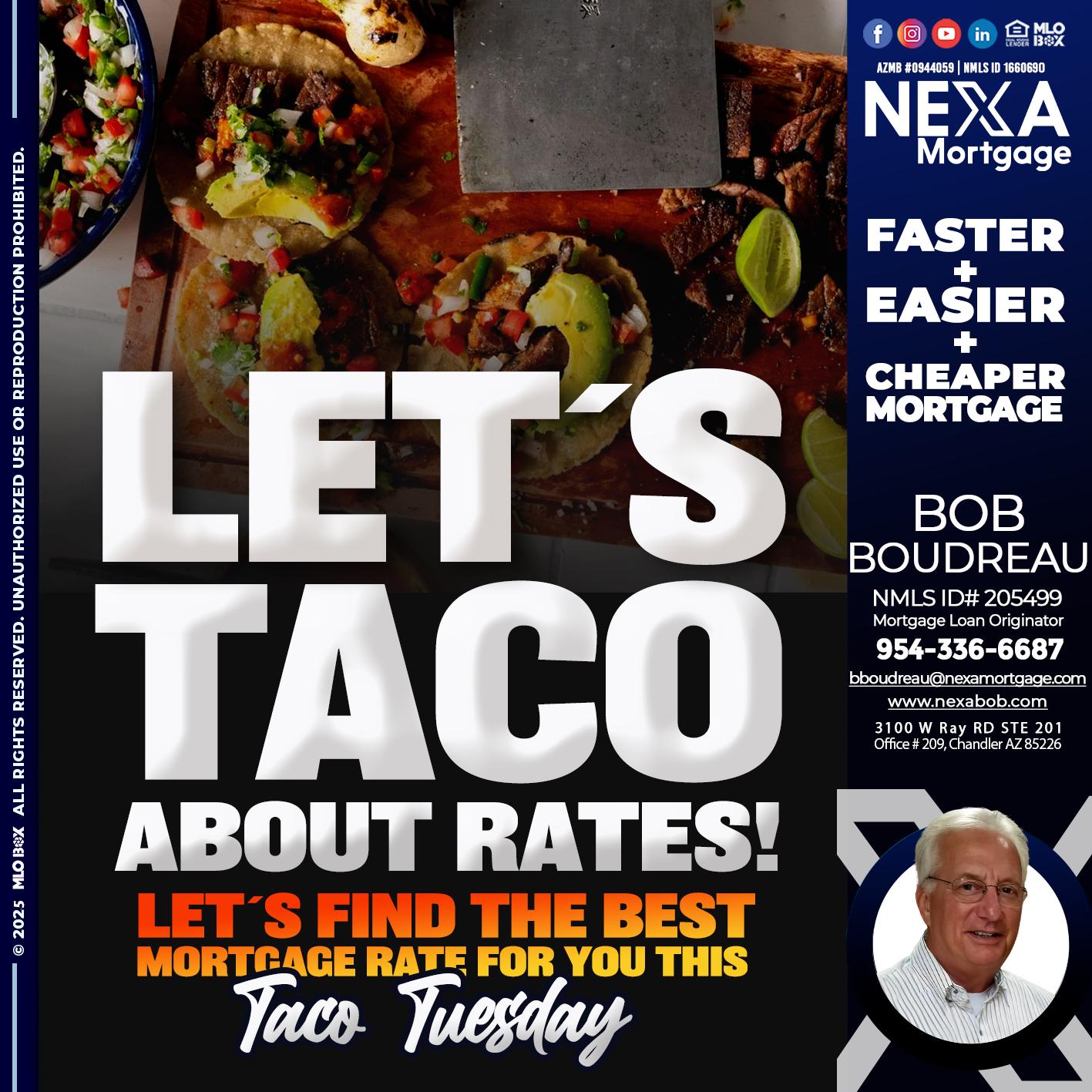 LETS TACO - Bob Boudreau -Mortgage Loan Originator