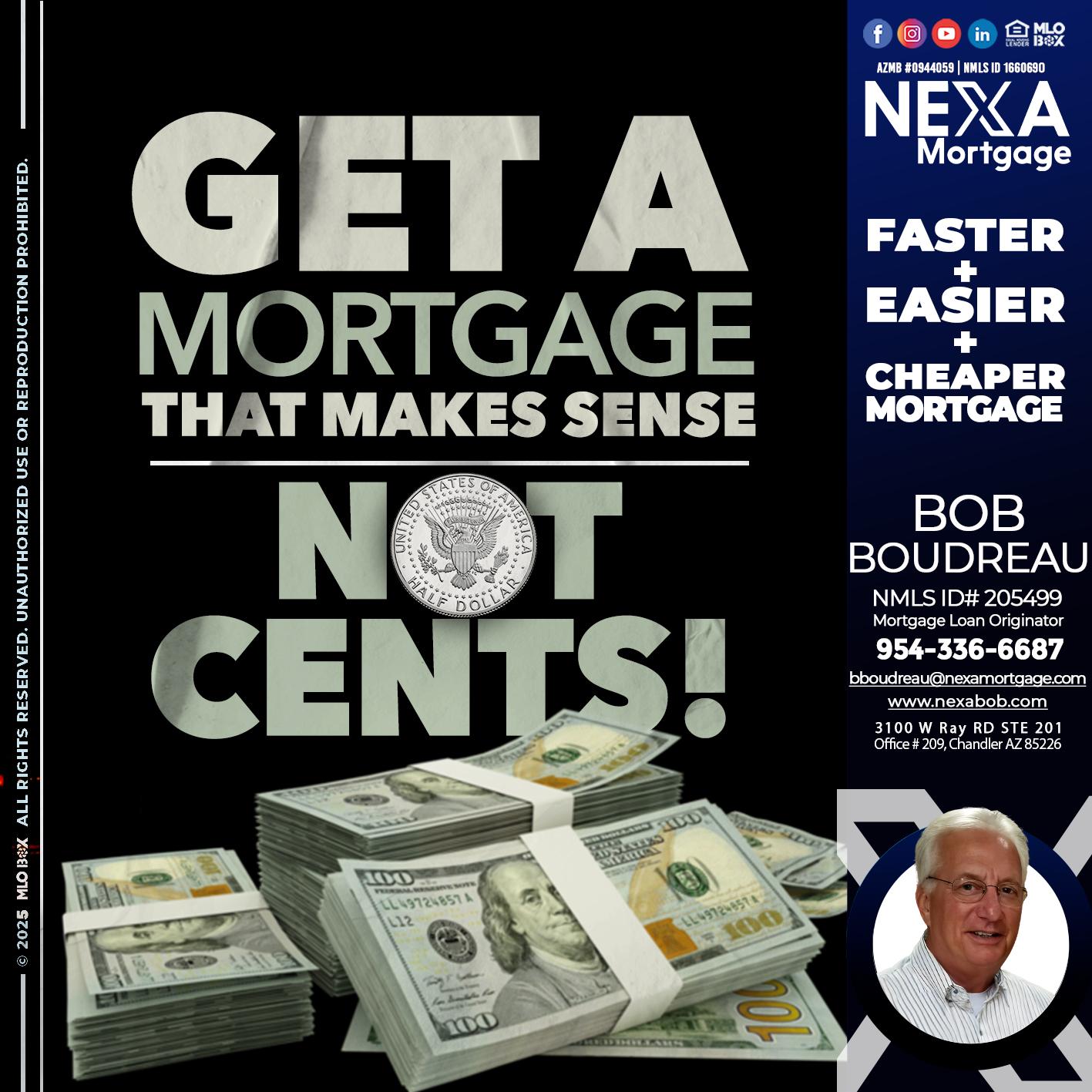 GET A MORTGAGE - Bob Boudreau -Mortgage Loan Originator