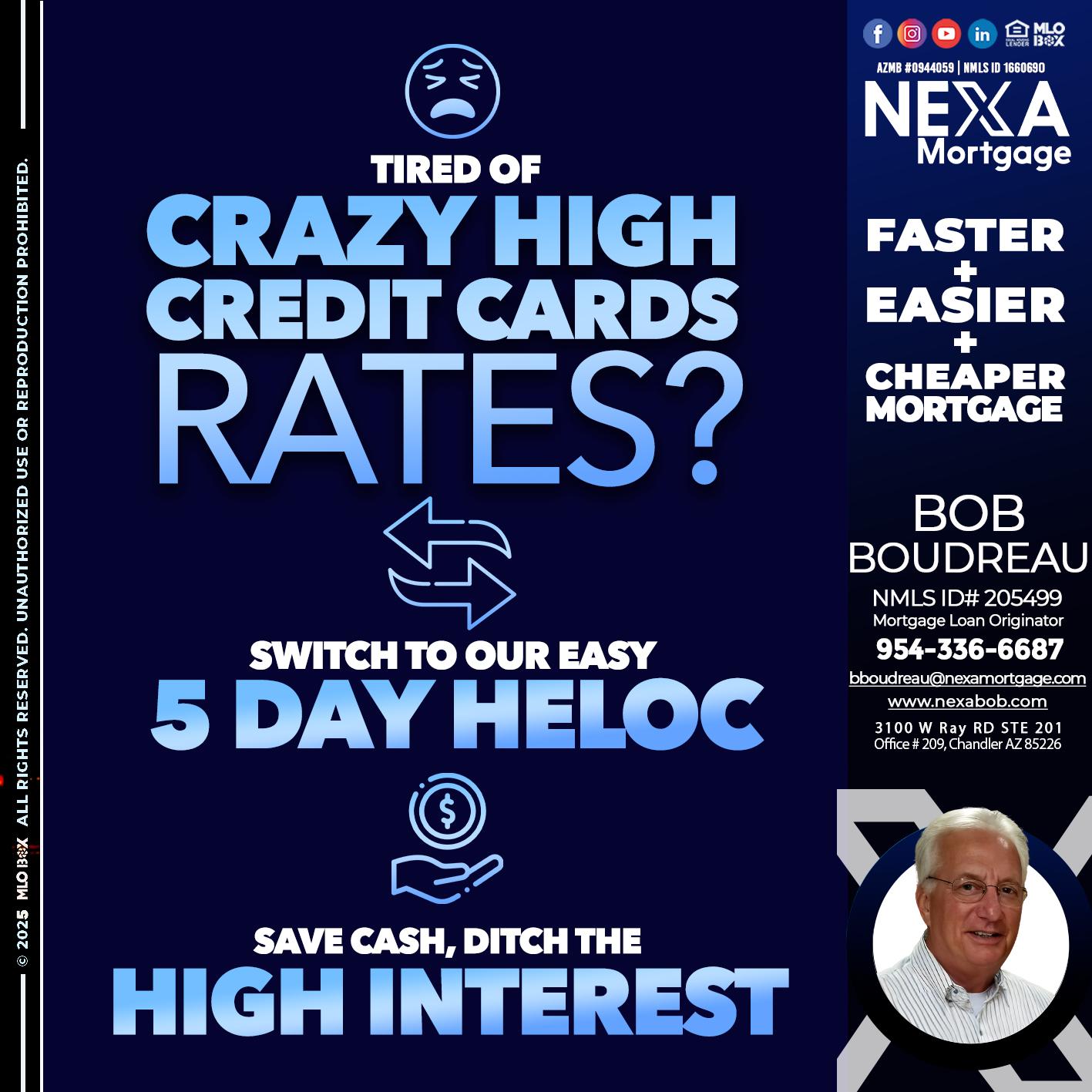 TIRED OF HIGH RATES - Bob Boudreau -Mortgage Loan Originator