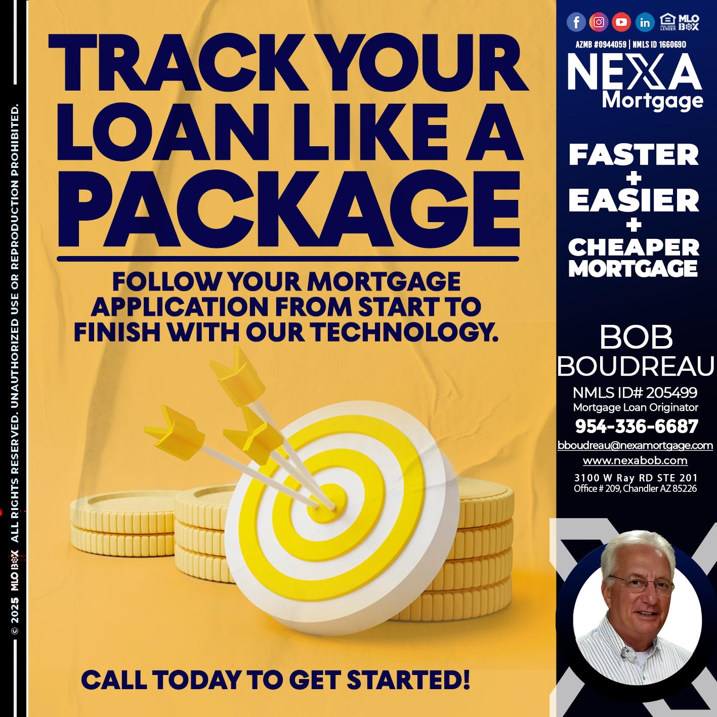 TRACK YOU LOAN - Bob Boudreau -Mortgage Loan Originator