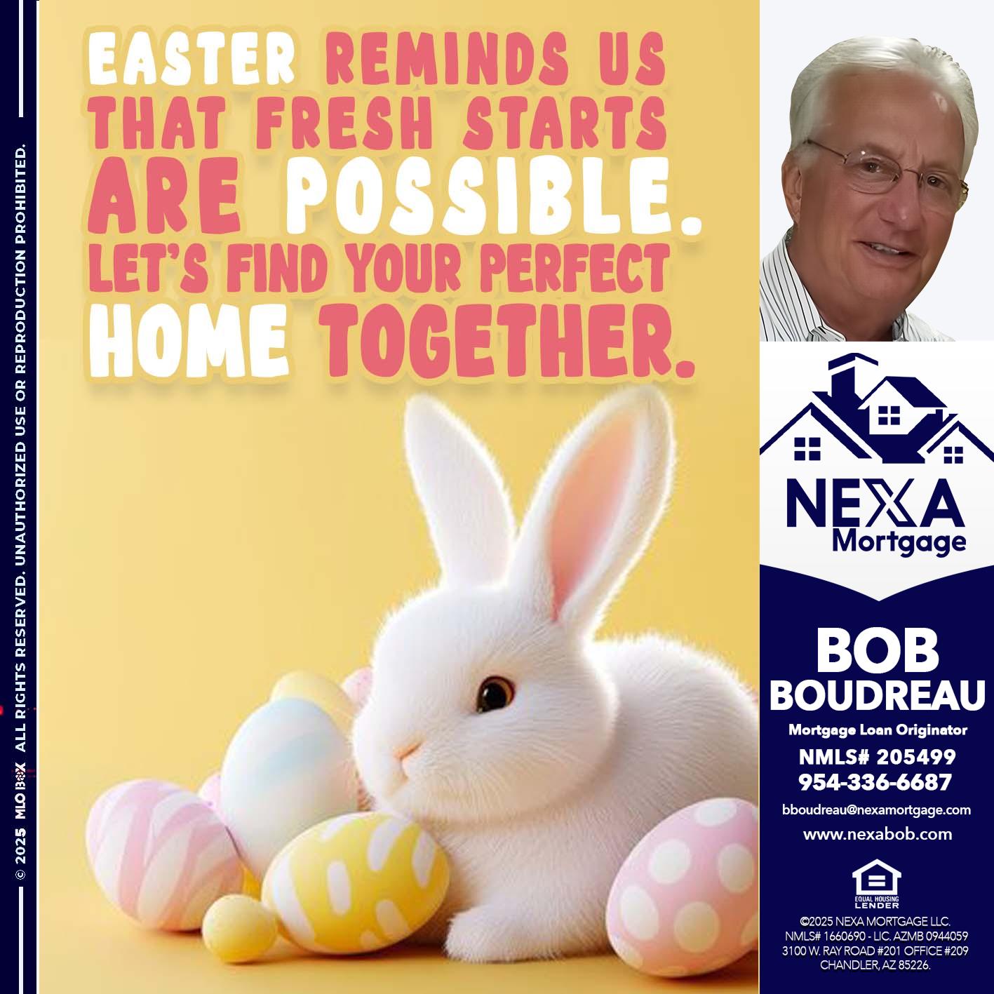 EASTER REMIND US - Bob Boudreau -Mortgage Loan Originator