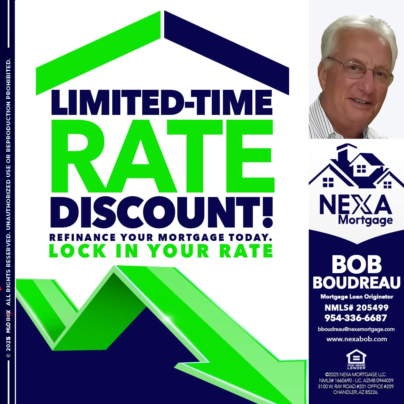 LIMITED TIME - Bob Boudreau -Mortgage Loan Originator