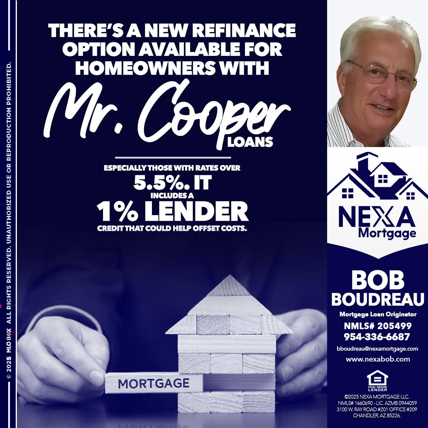 Mr. Cooper loans - Bob Boudreau -Mortgage Loan Originator
