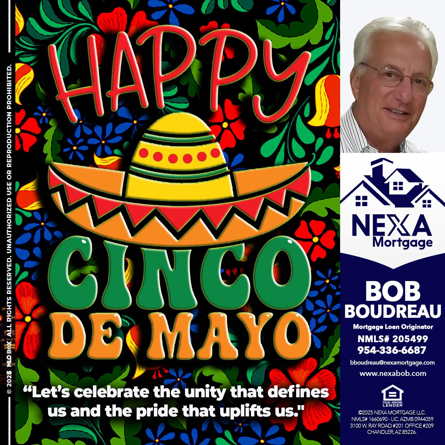 Happy 5 de Mayo - Bob Boudreau -Mortgage Loan Originator