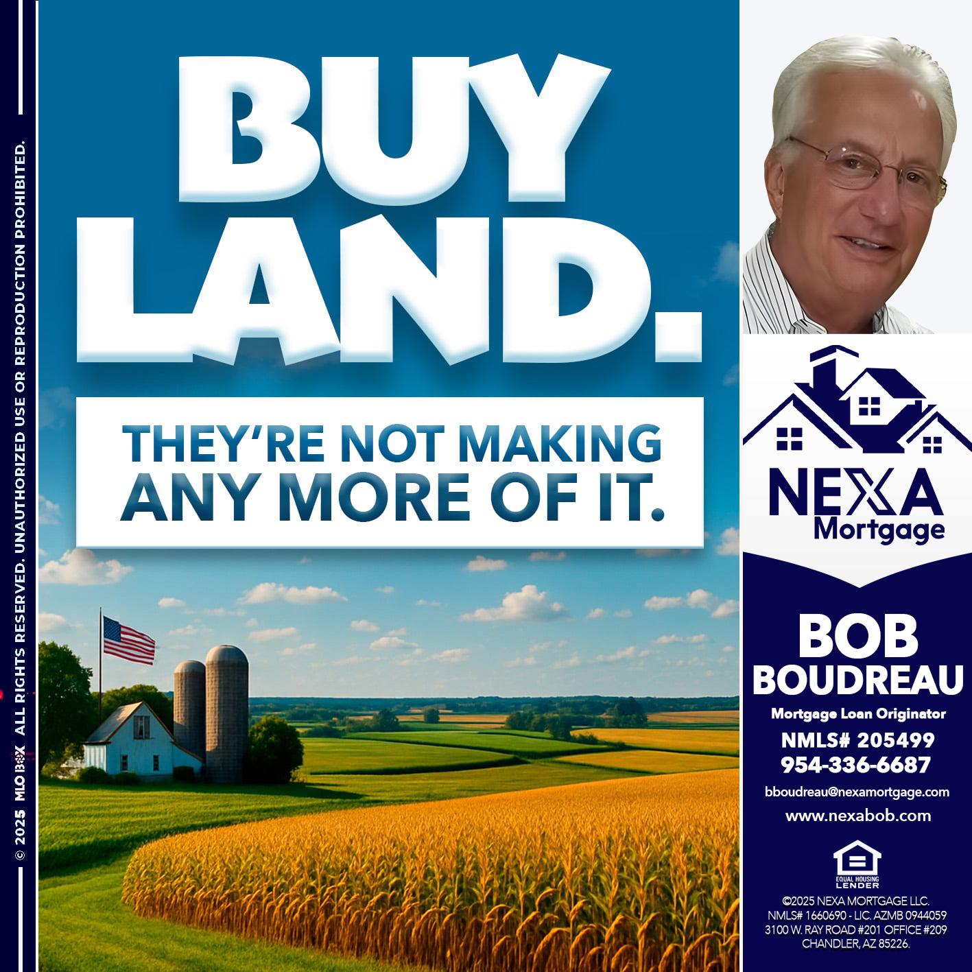 BUY LAND - Bob Boudreau -Mortgage Loan Originator