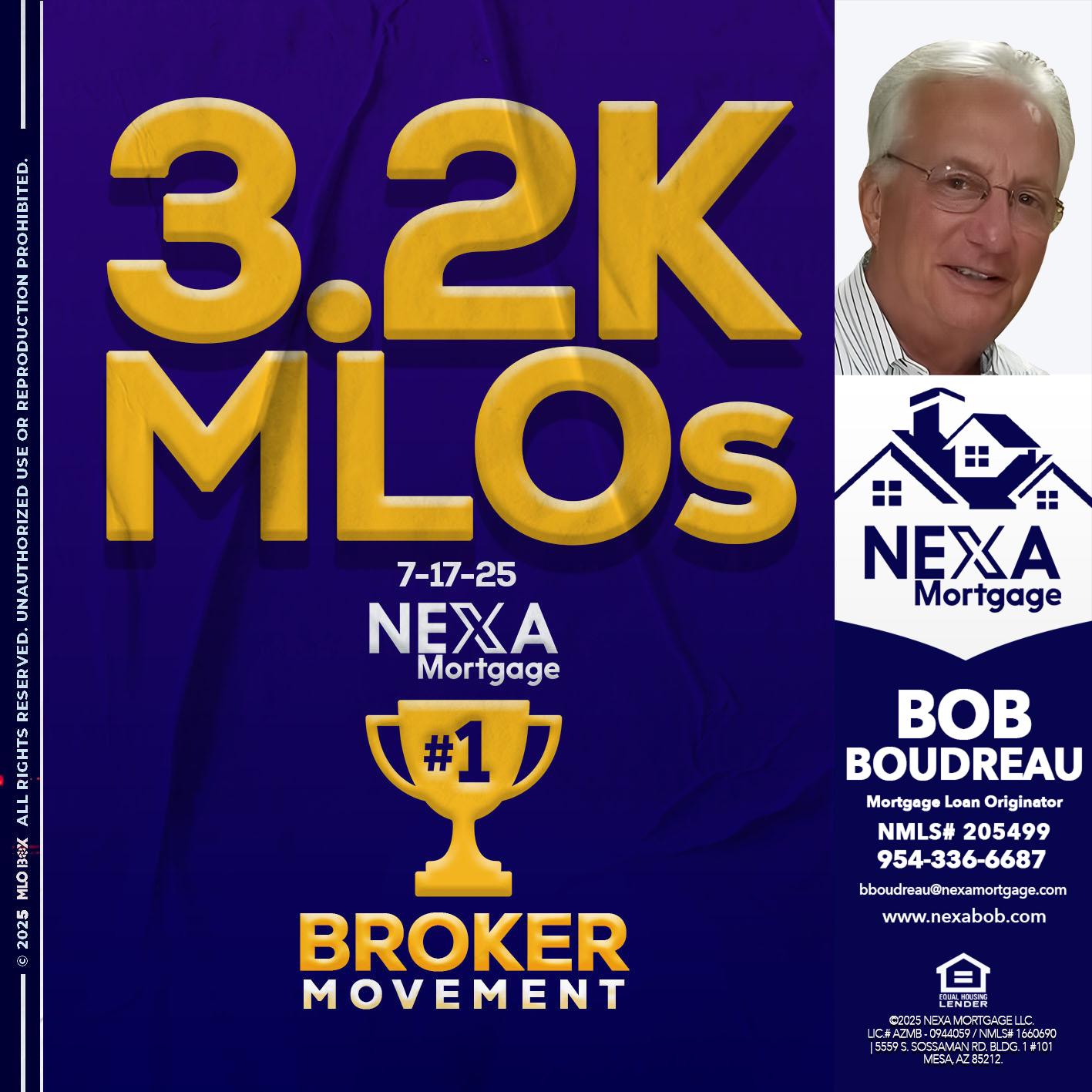 3.2K MLOs - Bob Boudreau -Mortgage Loan Originator