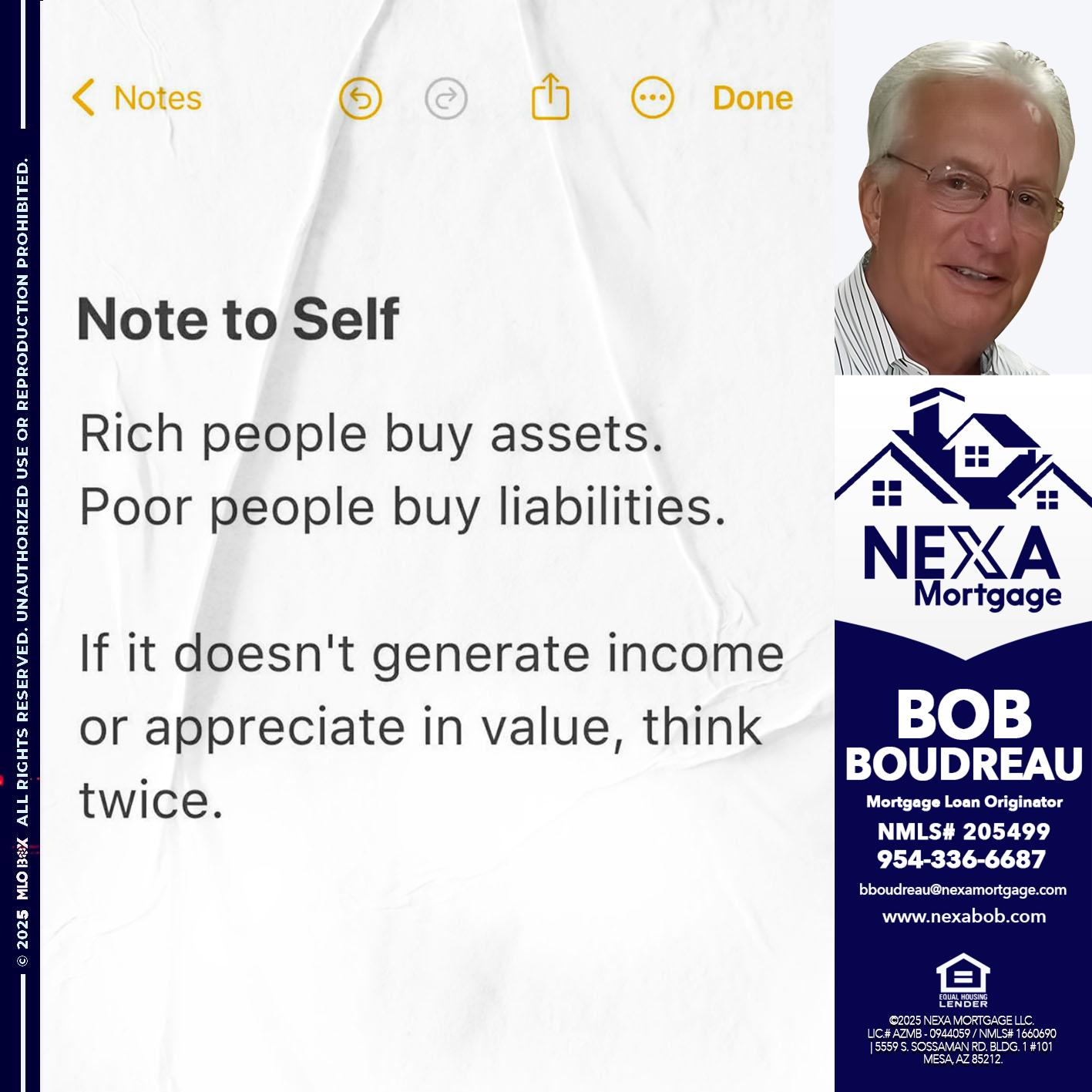 NOTE TO SELF - Bob Boudreau -Mortgage Loan Originator