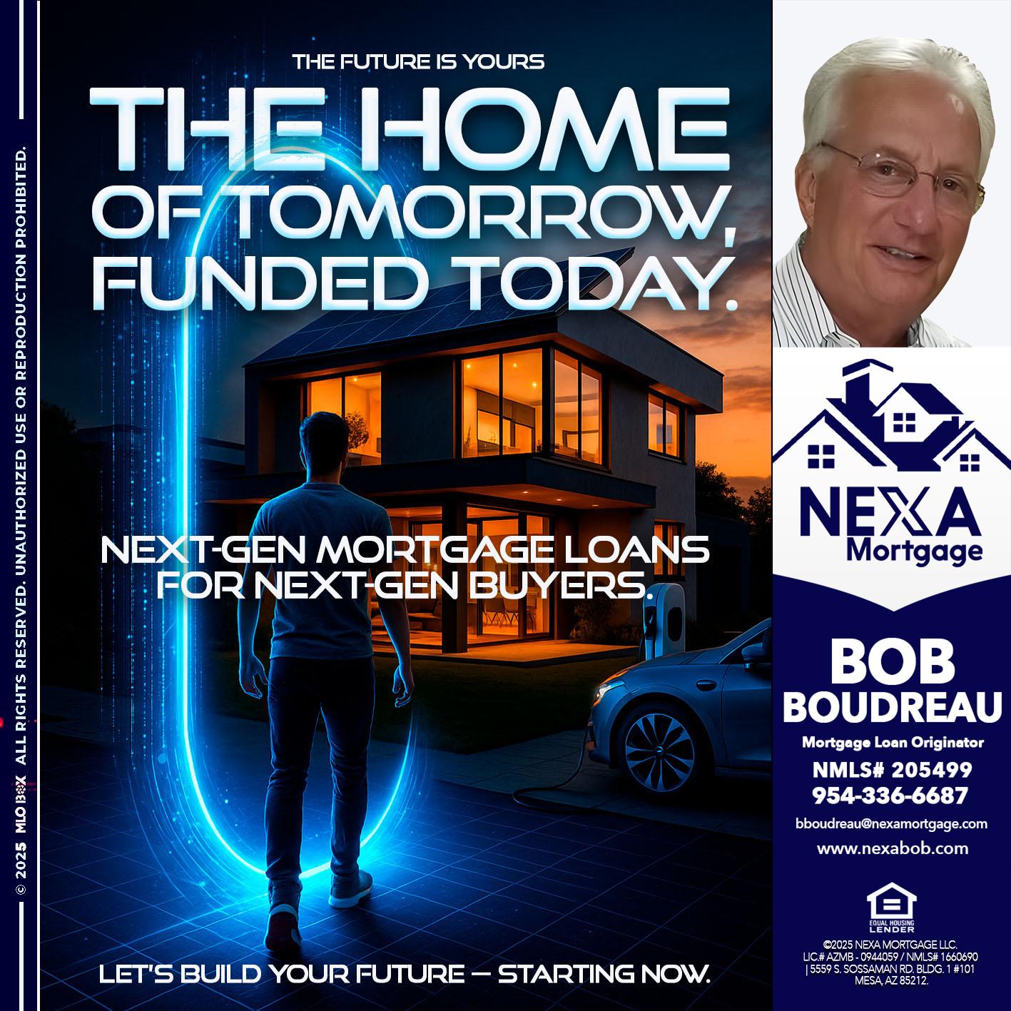 THE HOME - Bob Boudreau -Mortgage Loan Originator