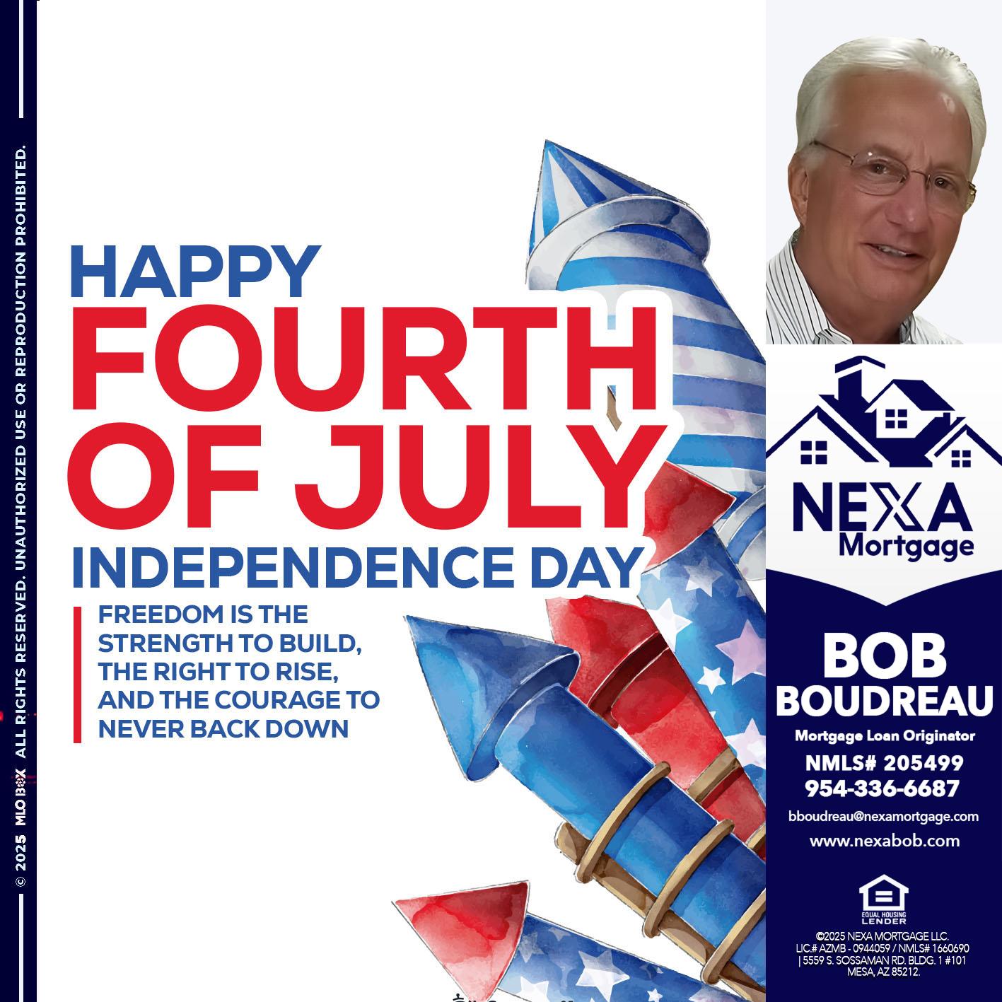HAPPY FOURTH OF JULY - Bob Boudreau -Mortgage Loan Originator