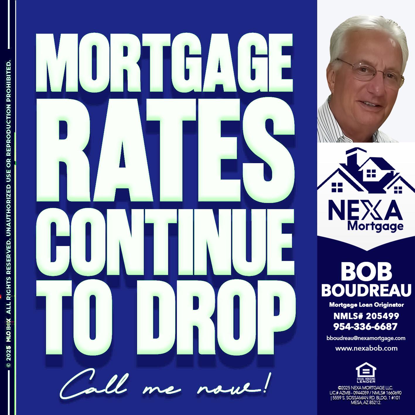 MORTGAGE RATES - Bob Boudreau -Mortgage Loan Originator