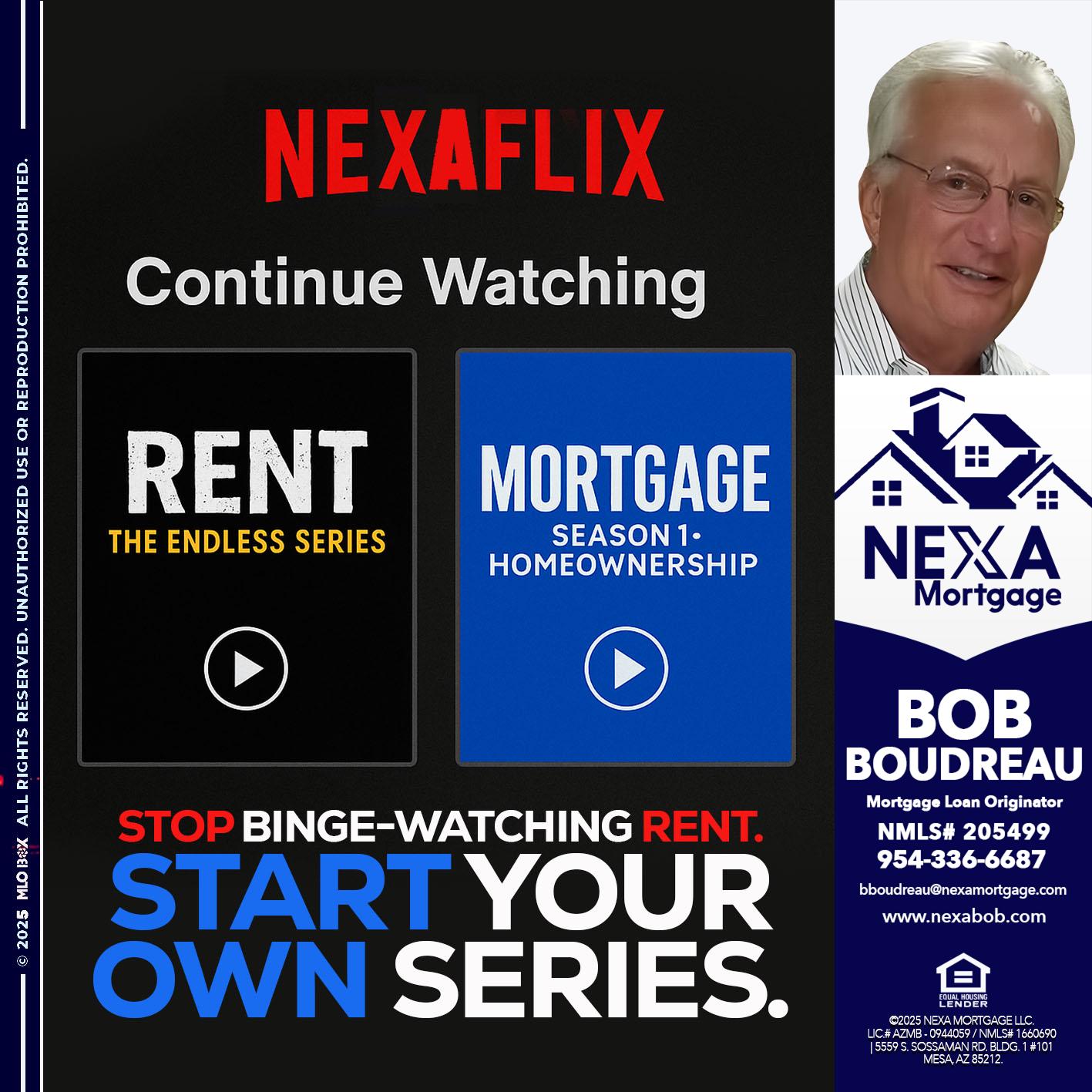 NEXAFLIX - Bob Boudreau -Mortgage Loan Originator
