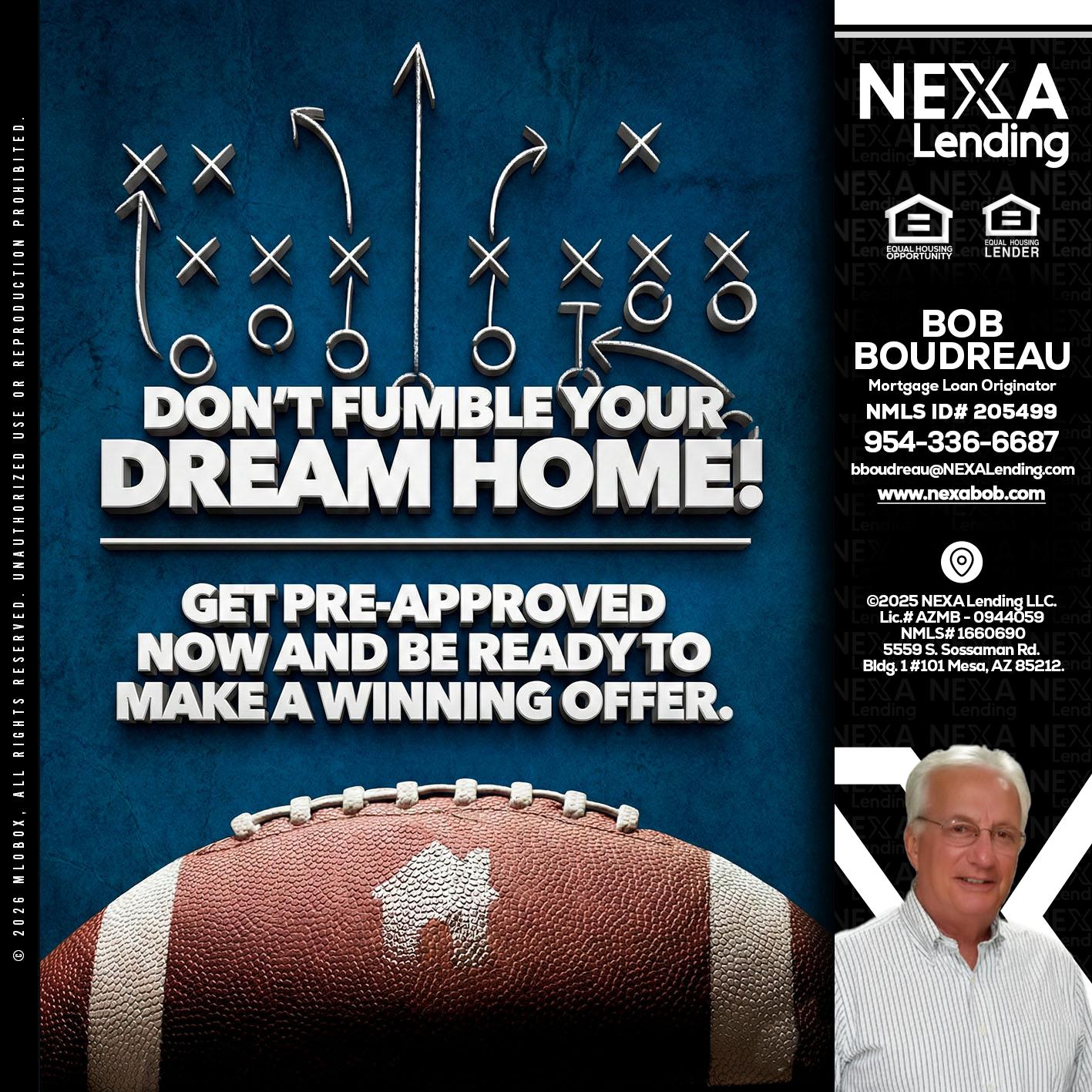 dont fumble - Bob Boudreau -Mortgage Loan Originator