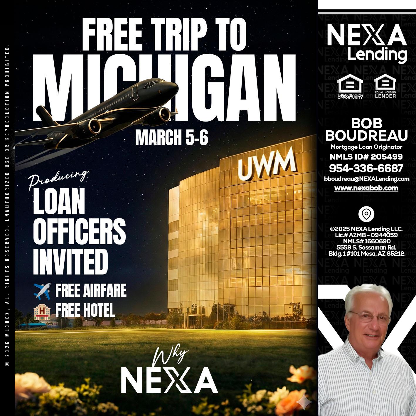free Michigan trip - Bob Boudreau -Mortgage Loan Originator