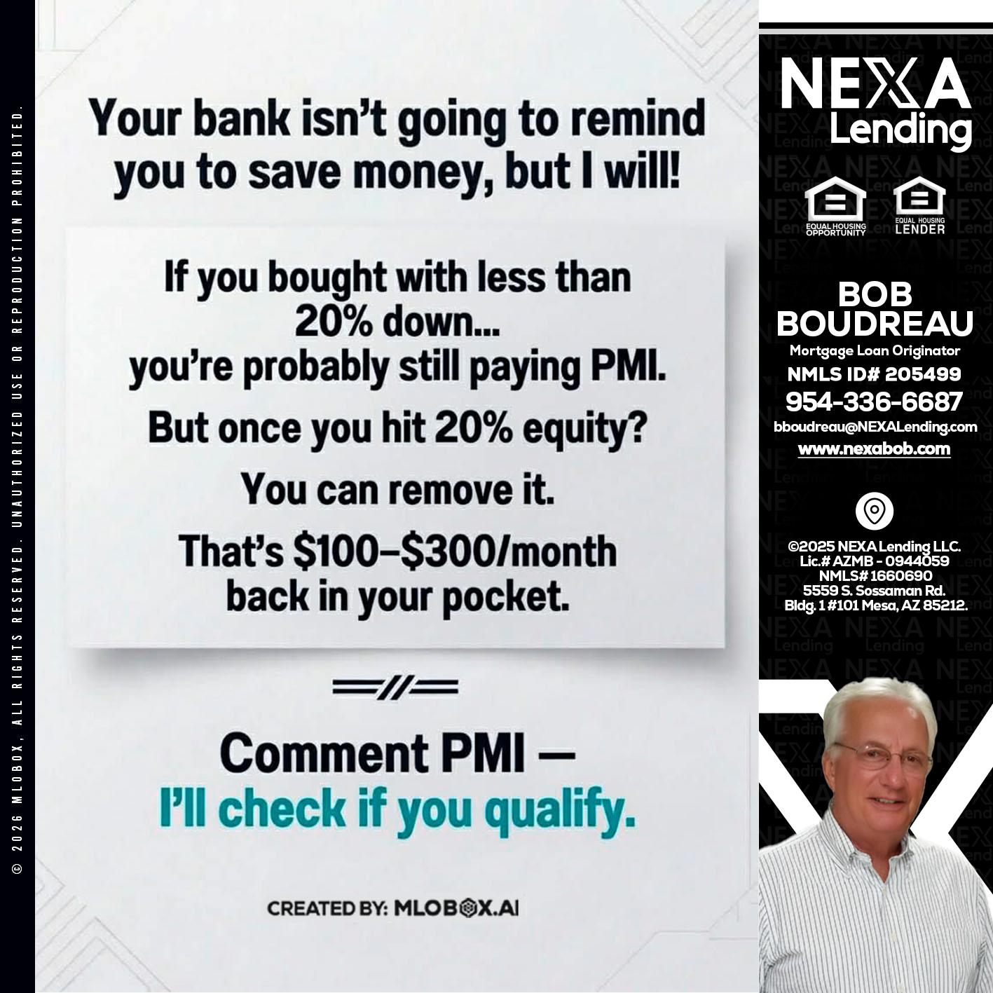 YOUR BANK ISNT - Bob Boudreau -Mortgage Loan Originator