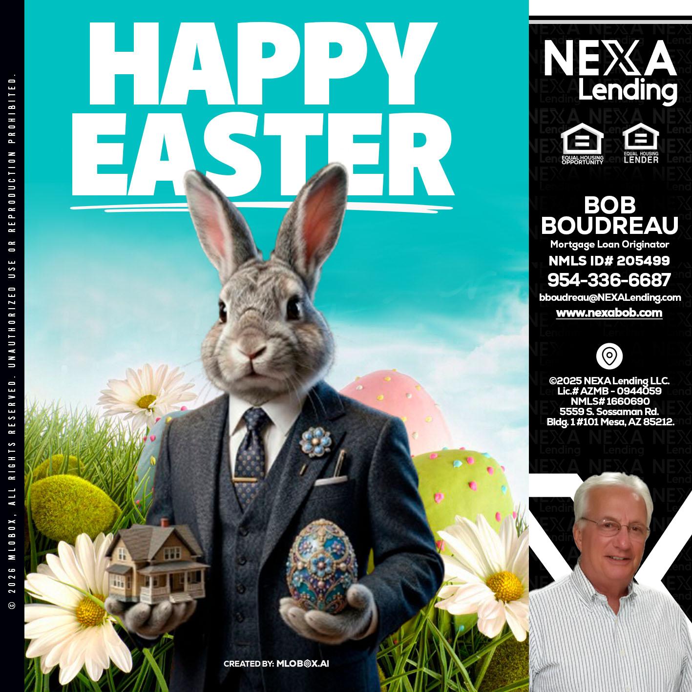 HAPPY EASTER - Bob Boudreau -Mortgage Loan Originator