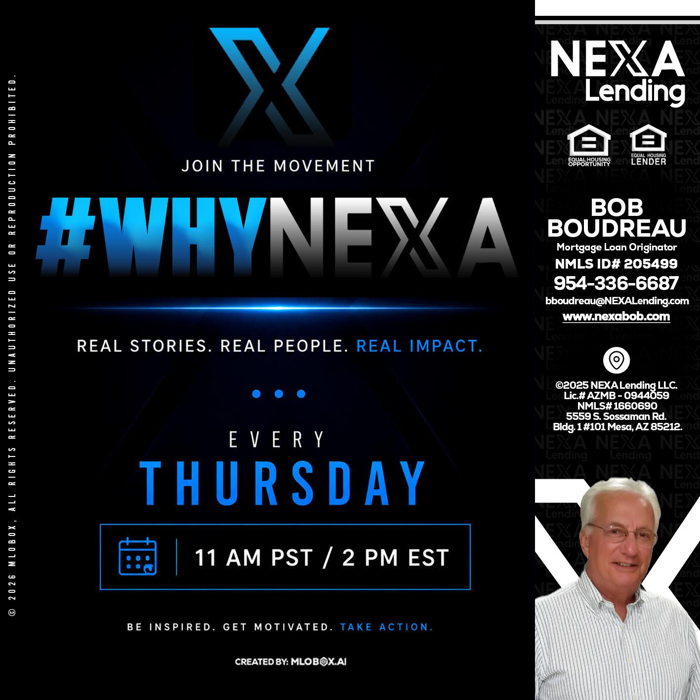 why NEXA - Bob Boudreau -Mortgage Loan Originator
