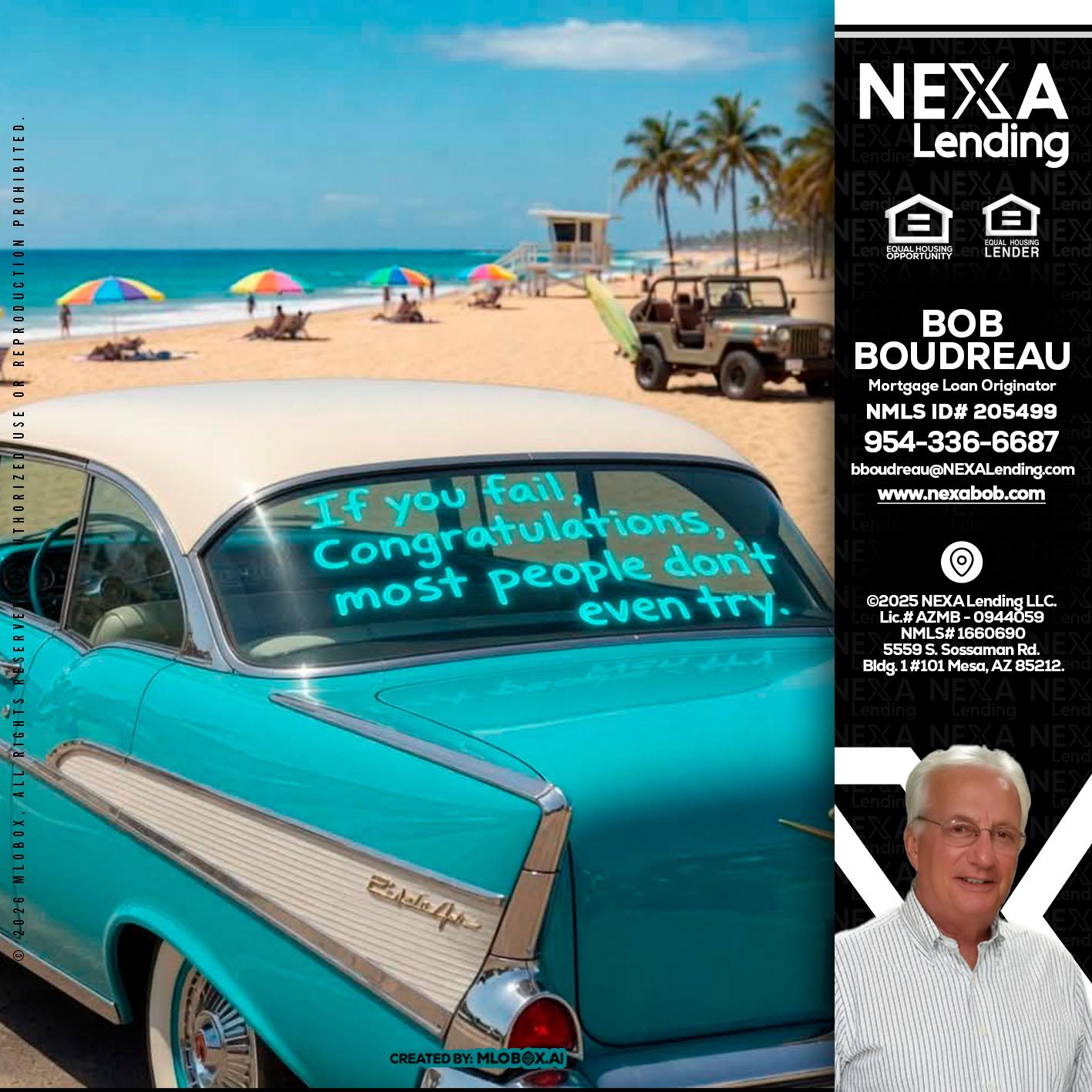if you - Bob Boudreau -Mortgage Loan Originator