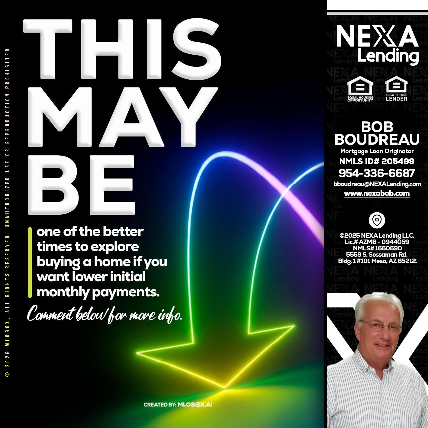 THIS MAY BE - Bob Boudreau -Mortgage Loan Originator