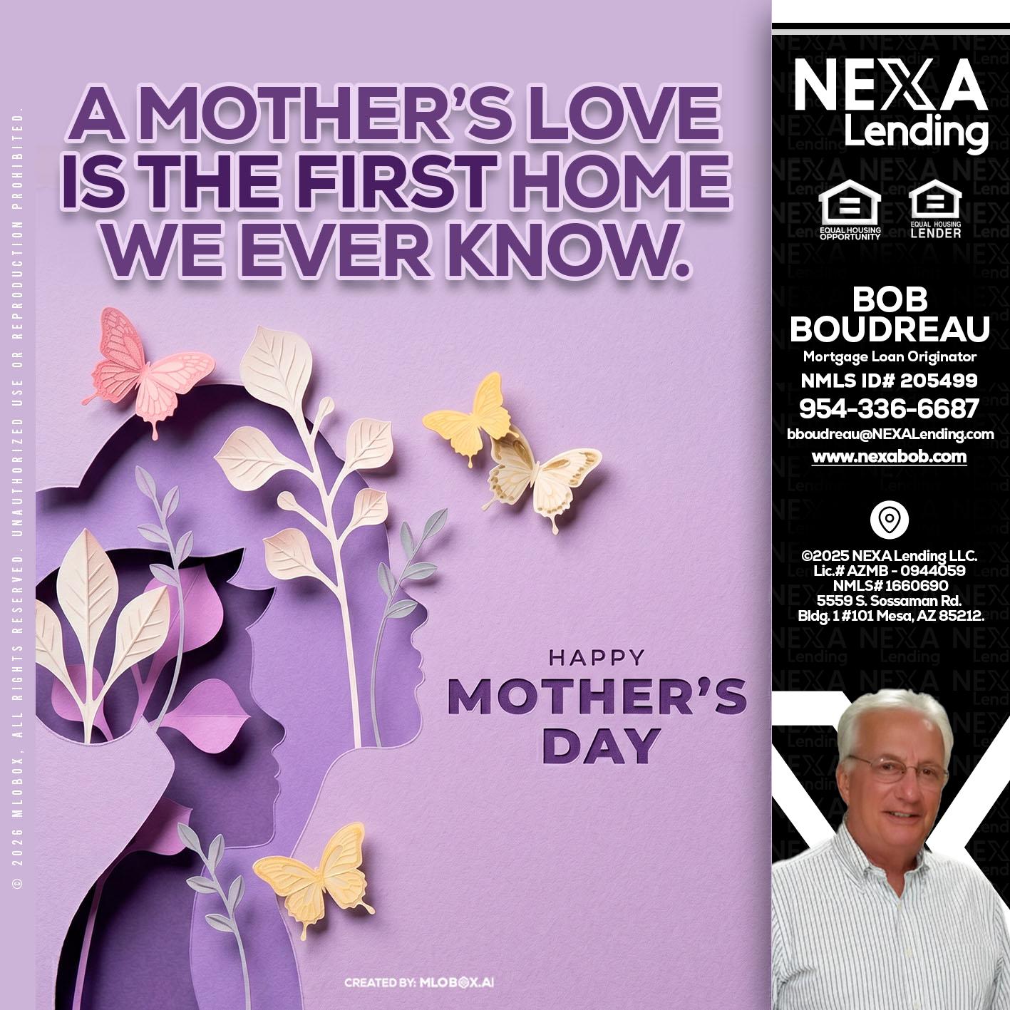 MOTHERS DAY - Bob Boudreau -Mortgage Loan Originator