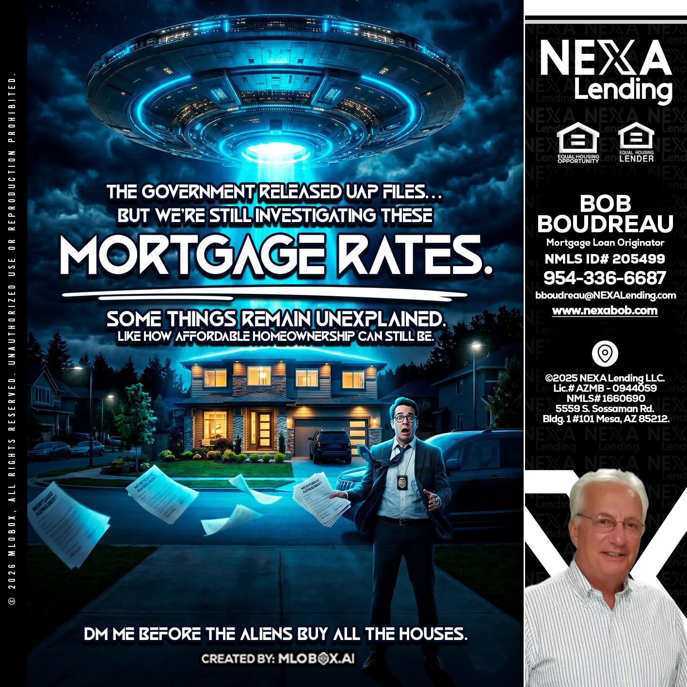 MORTGAGE RATES - Bob Boudreau -Mortgage Loan Originator