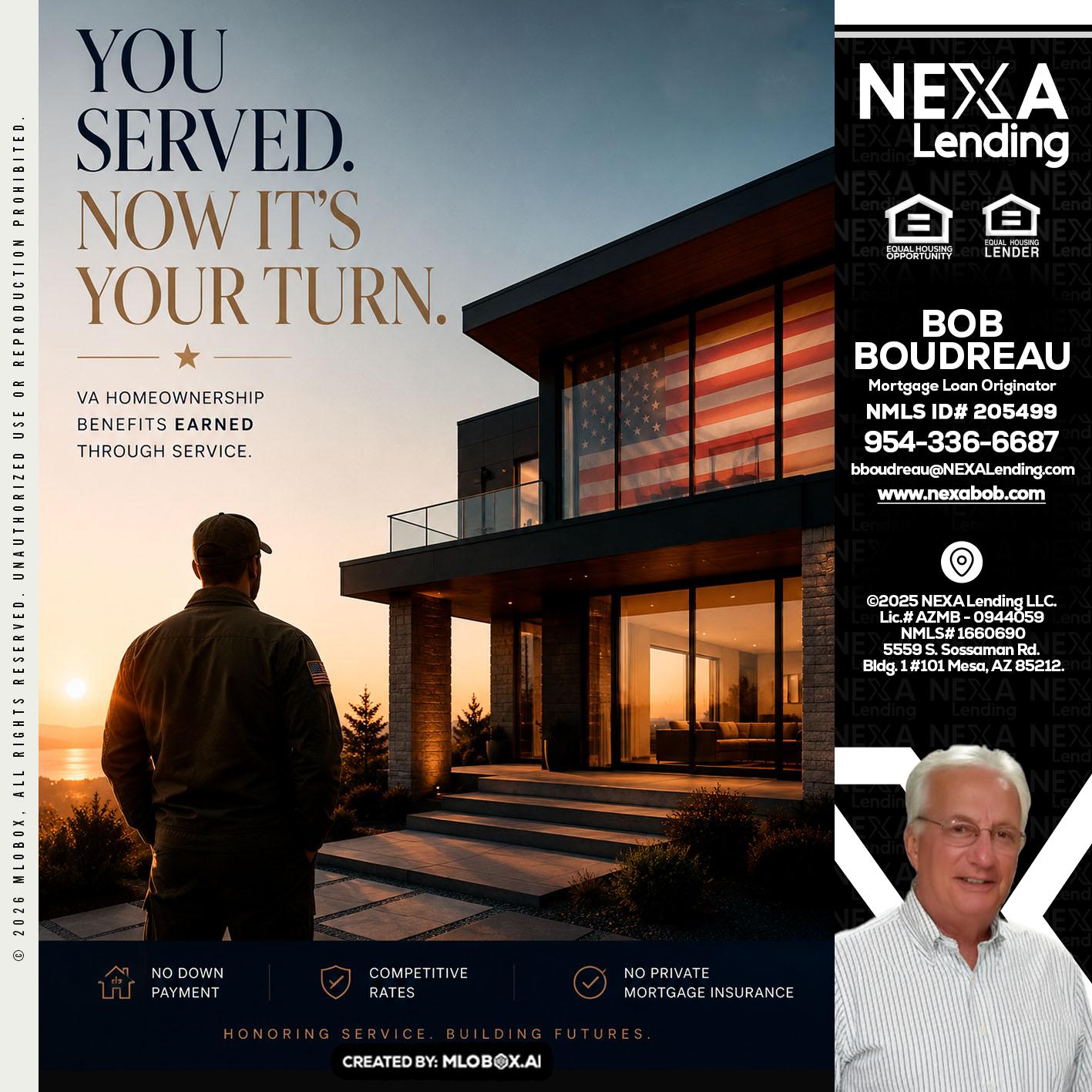 YOU SERVED - Bob Boudreau -Mortgage Loan Originator