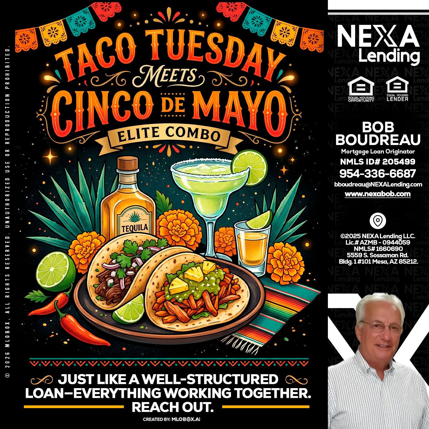 TACO TUESDAY - Bob Boudreau -Mortgage Loan Originator