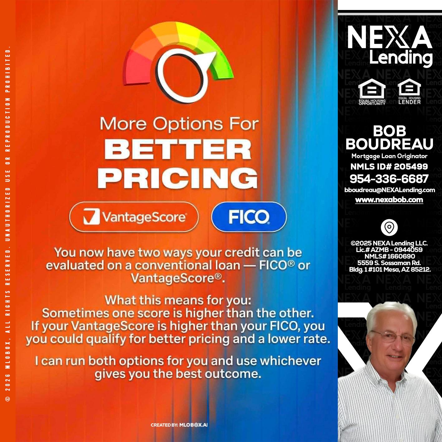 BETTER PRICING - Bob Boudreau -Mortgage Loan Originator