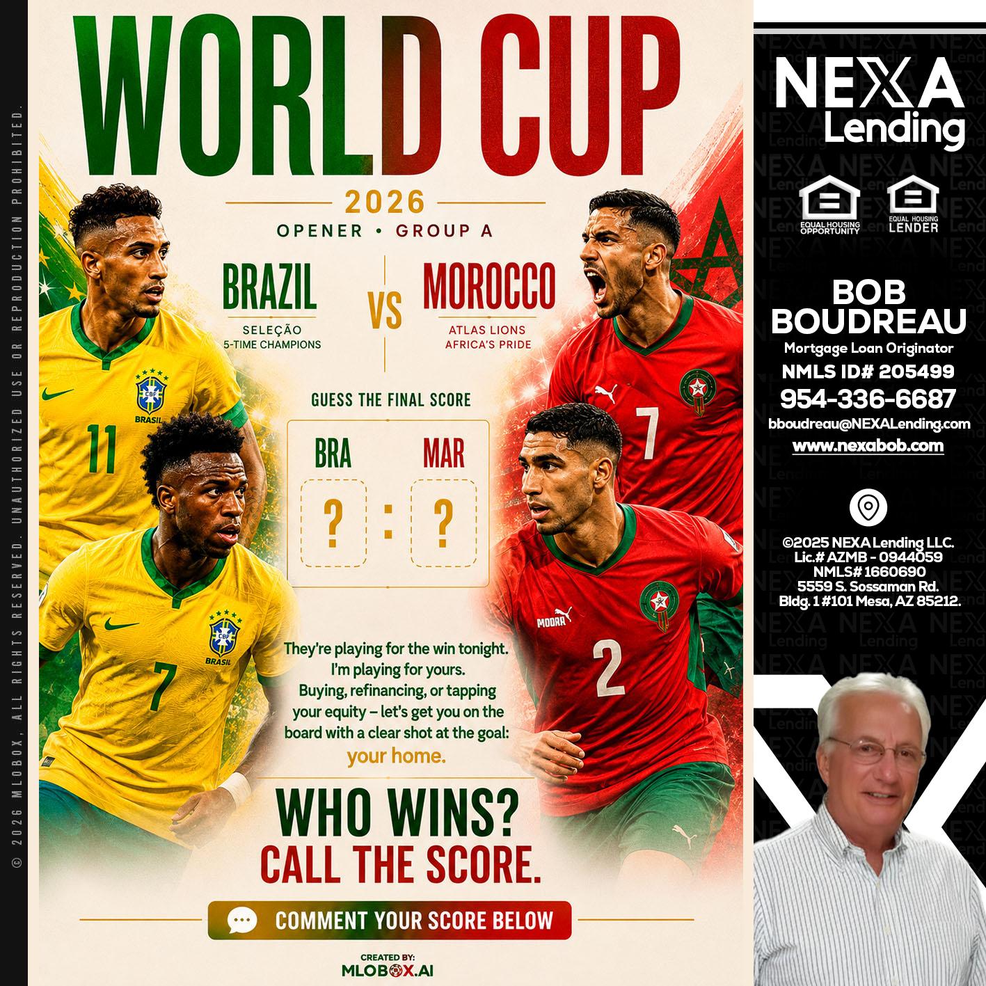 WORLD CUP - Bob Boudreau -Mortgage Loan Originator