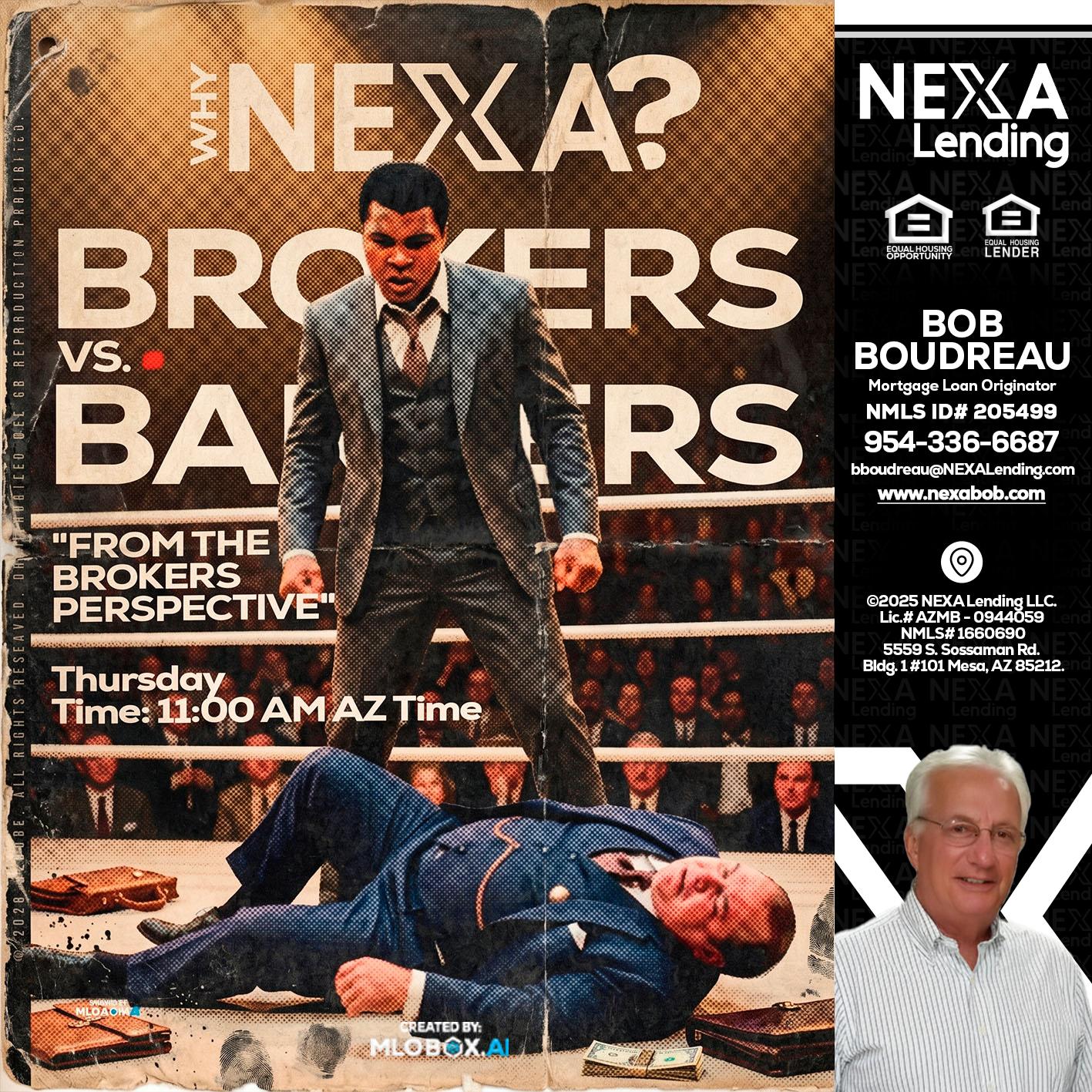 BANKER VS BROKERS - Bob Boudreau -Mortgage Loan Originator