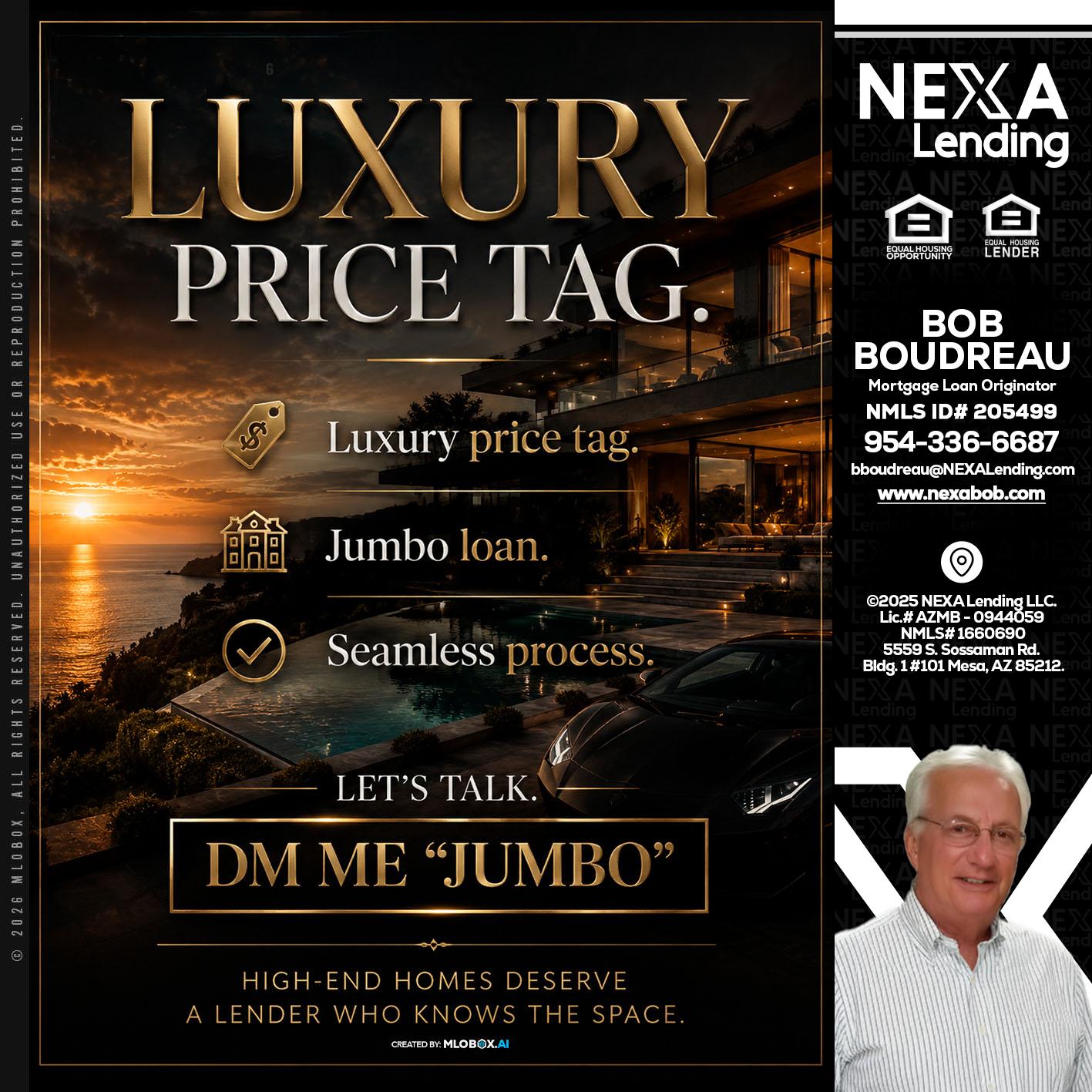 LUXURY PRICE - Bob Boudreau -Mortgage Loan Originator