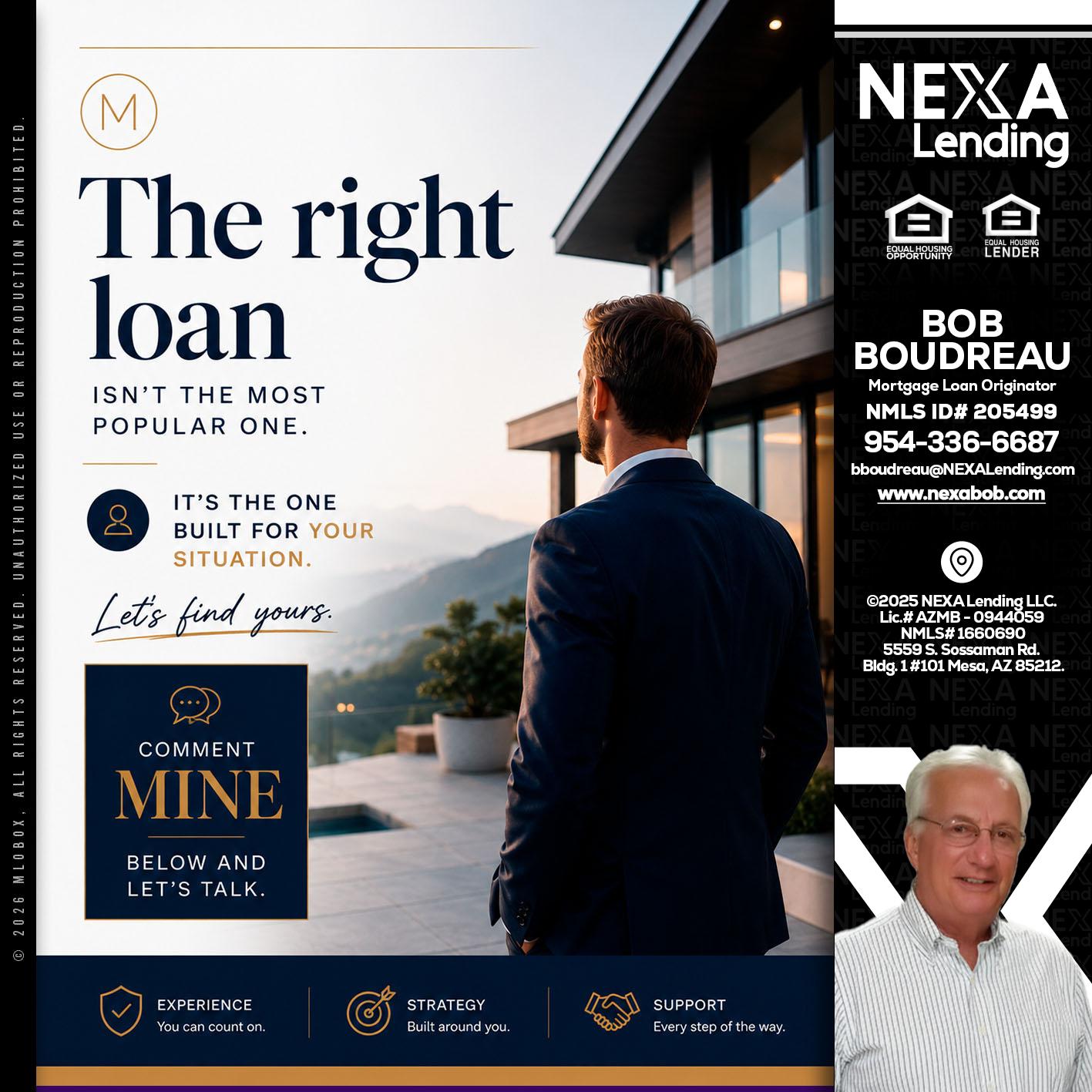 THE RIGHT LOAN - Bob Boudreau -Mortgage Loan Originator
