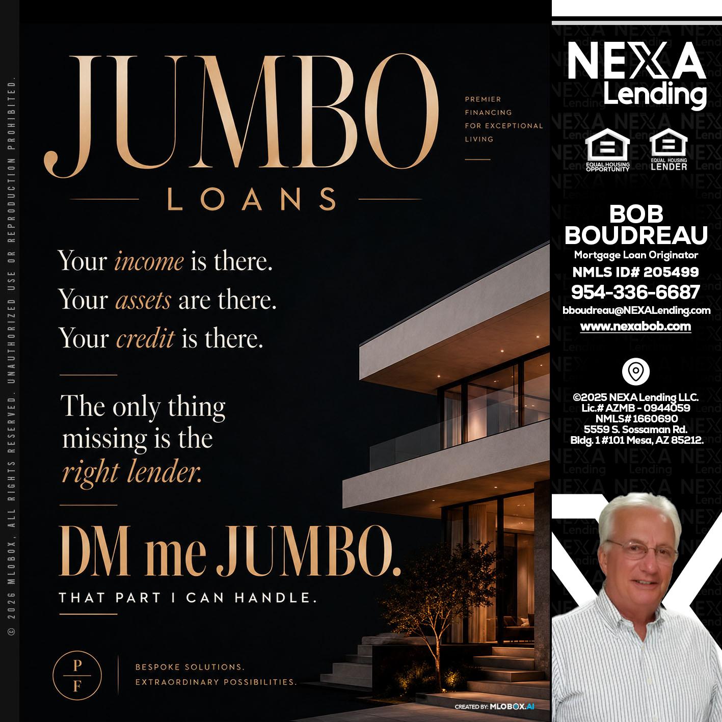 JUMBO LOANS - Bob Boudreau -Mortgage Loan Originator