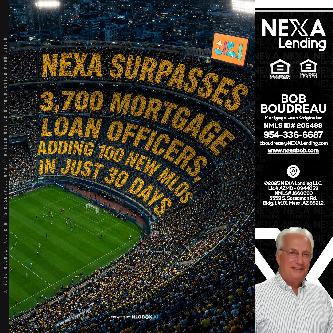 NEXA SURPASSES - Bob Boudreau -Mortgage Loan Originator