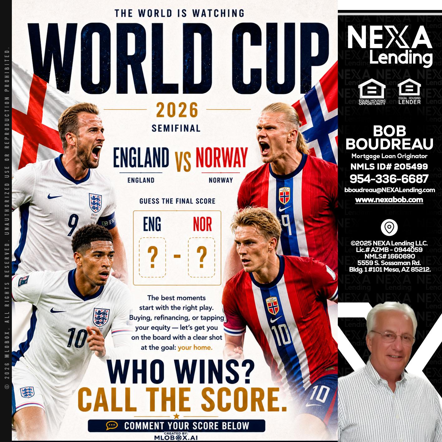 WORLD CUP 2026 - Bob Boudreau -Mortgage Loan Originator