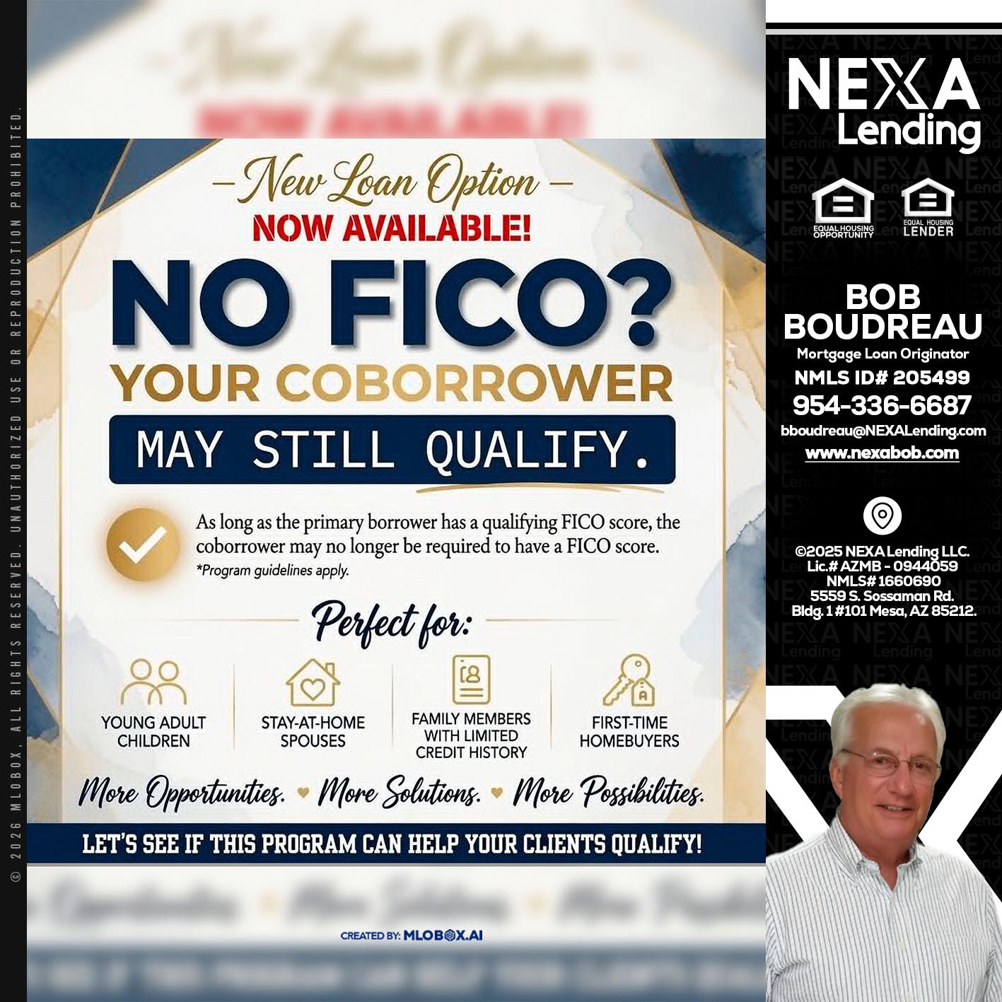 NO FICO? - Bob Boudreau -Mortgage Loan Originator