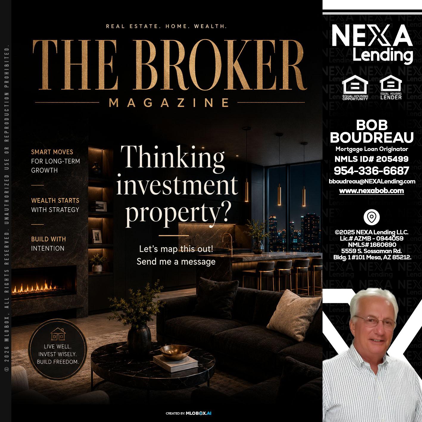 THE BROKER - Bob Boudreau -Mortgage Loan Originator
