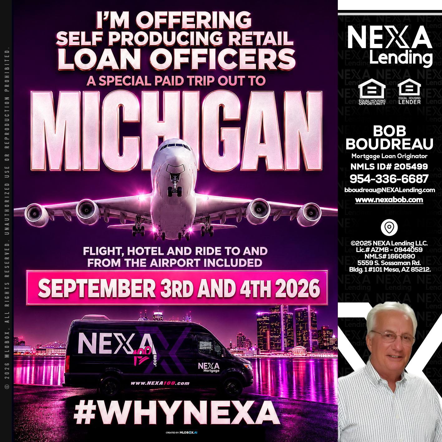 MICHIGAN TRIP - Bob Boudreau -Mortgage Loan Originator