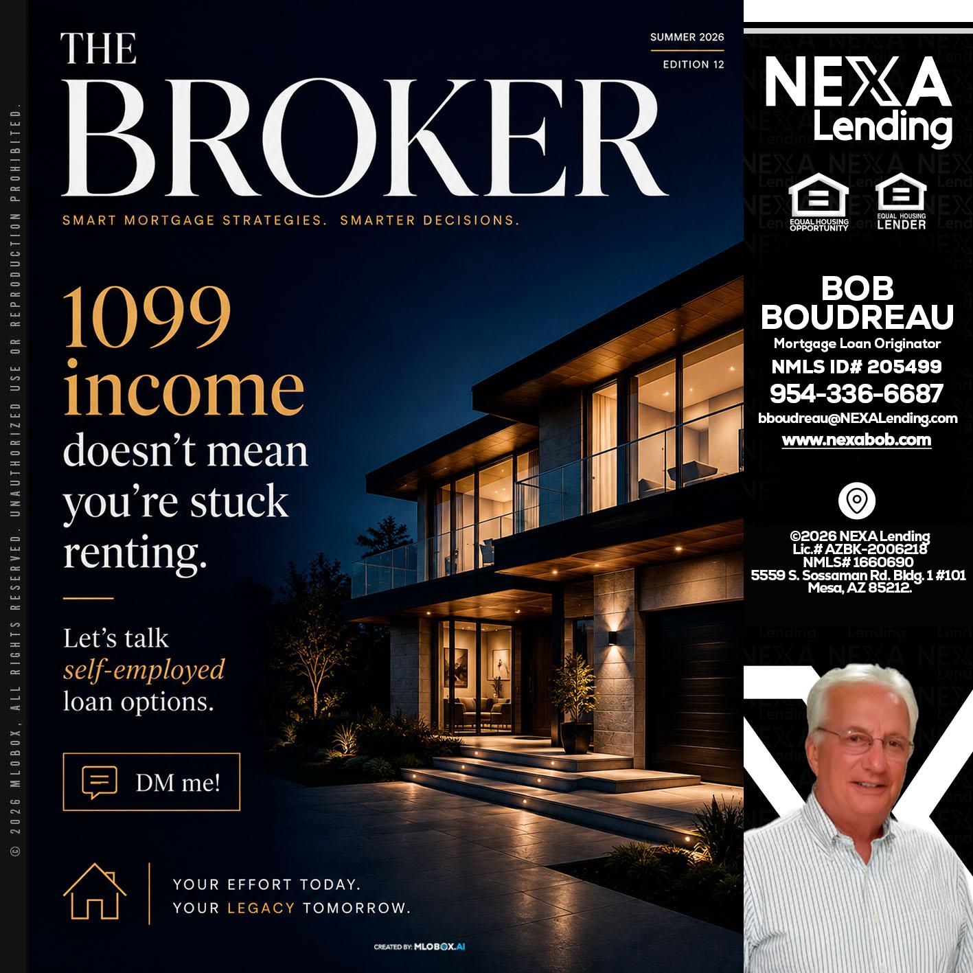 THE BROKER - Bob Boudreau -Mortgage Loan Originator
