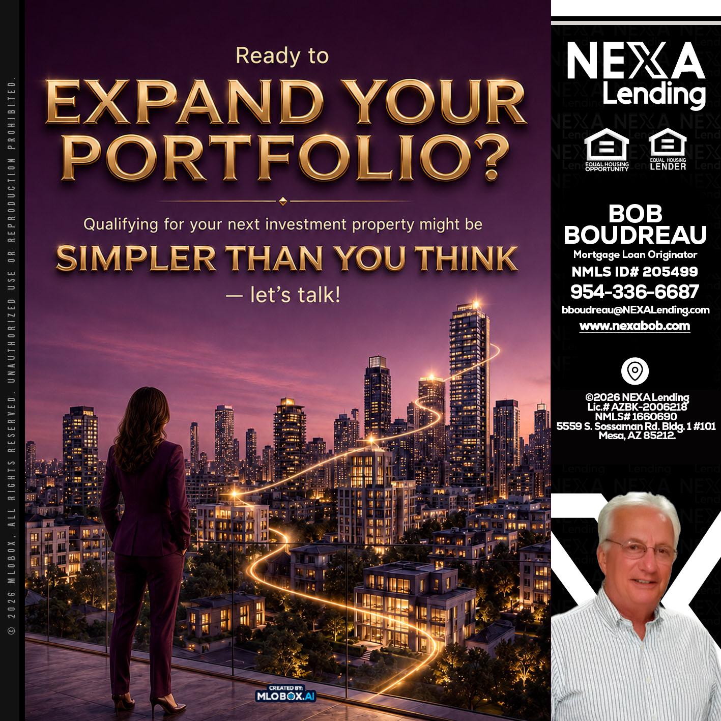 EXPAND YOUR PORTFOLIO - Bob Boudreau -Mortgage Loan Originator