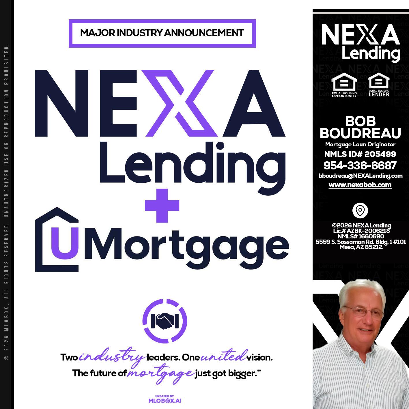 NEXA LENDING U MORTGAGE - Bob Boudreau -Mortgage Loan Originator