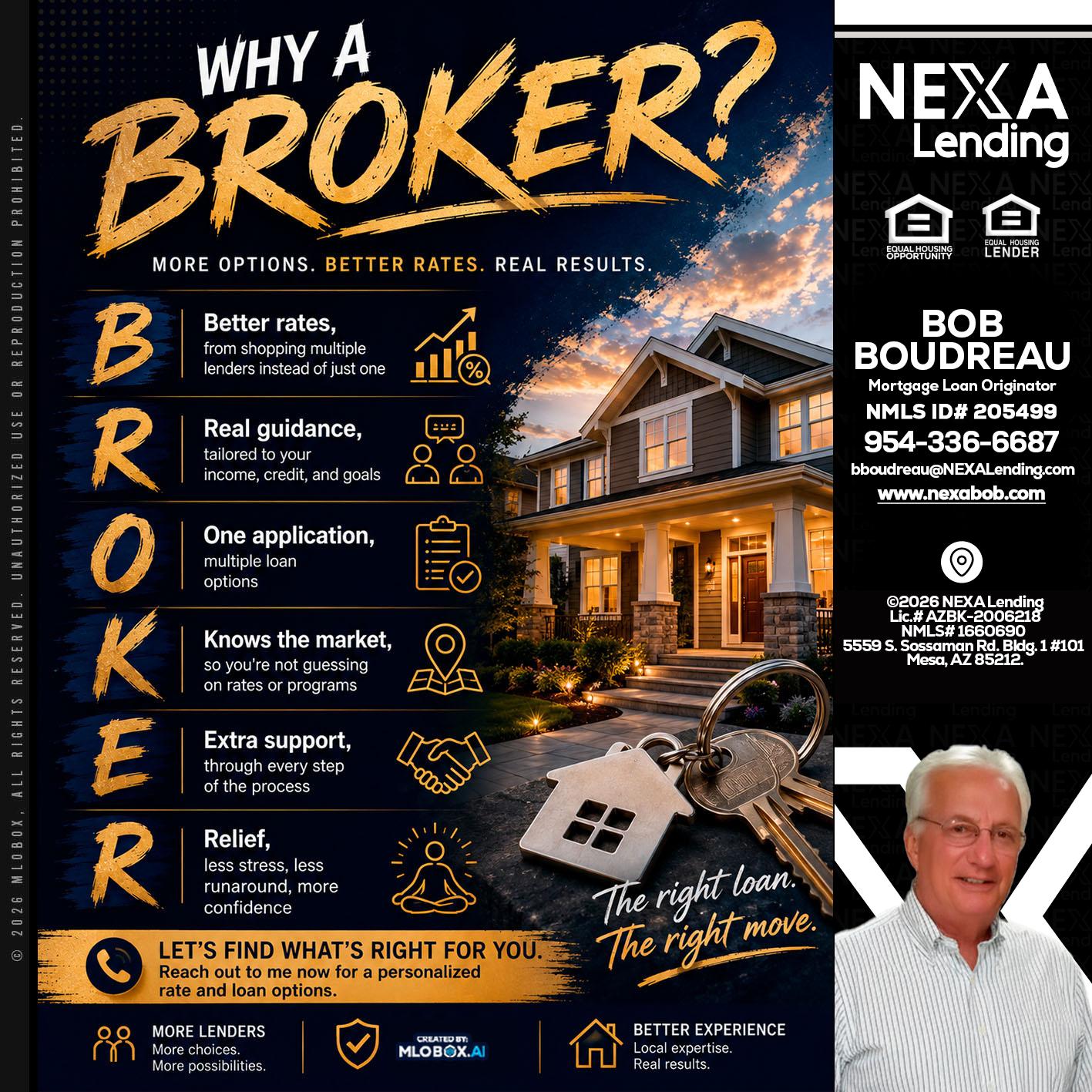 WHY A BROKER? - Bob Boudreau -Mortgage Loan Originator