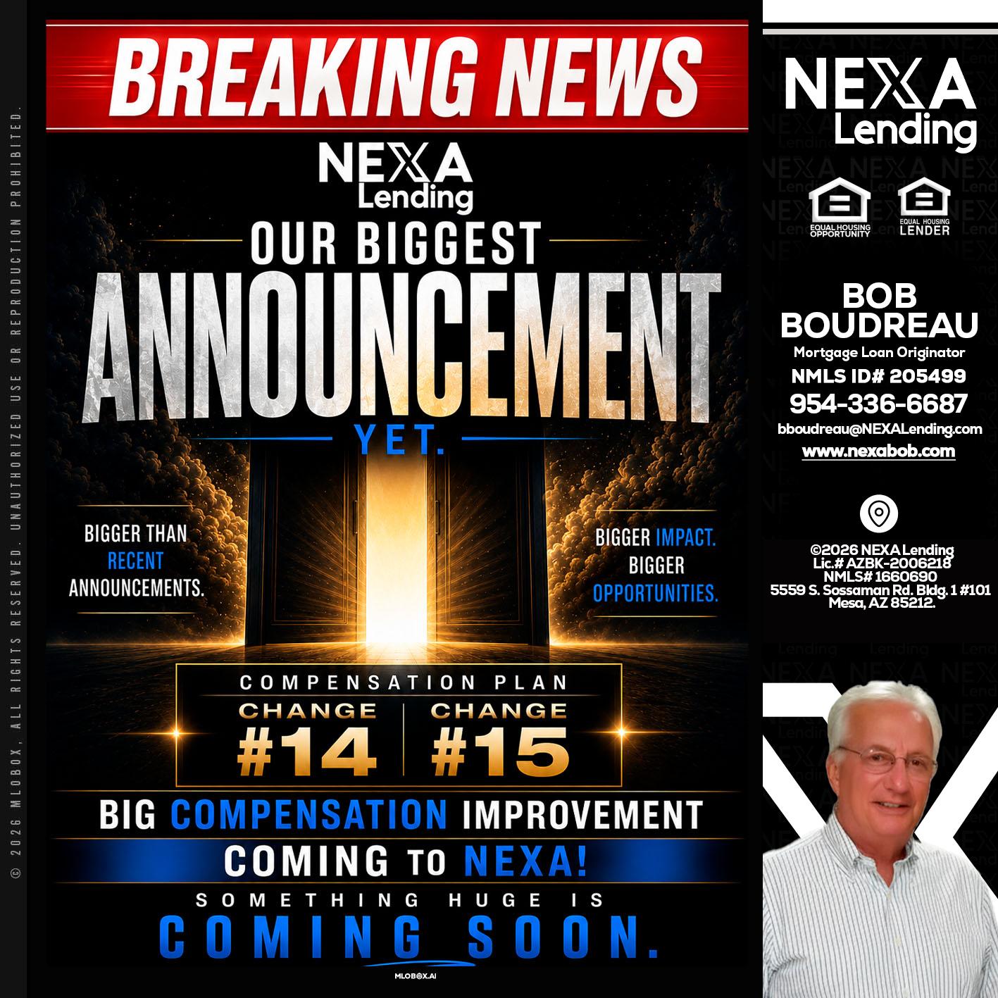 BREAKING NEWS - Bob Boudreau -Mortgage Loan Originator