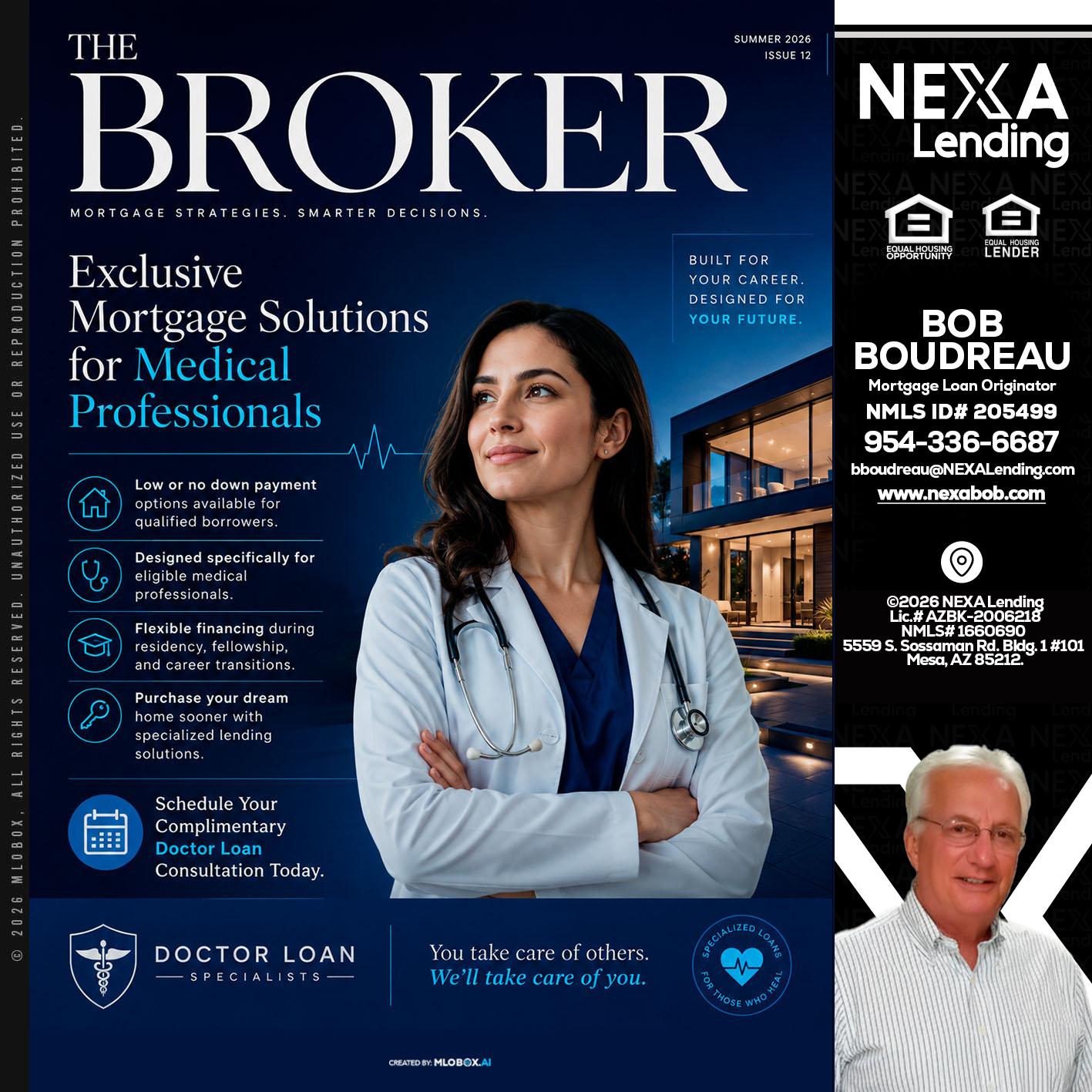 THE BROKER - Bob Boudreau -Mortgage Loan Originator
